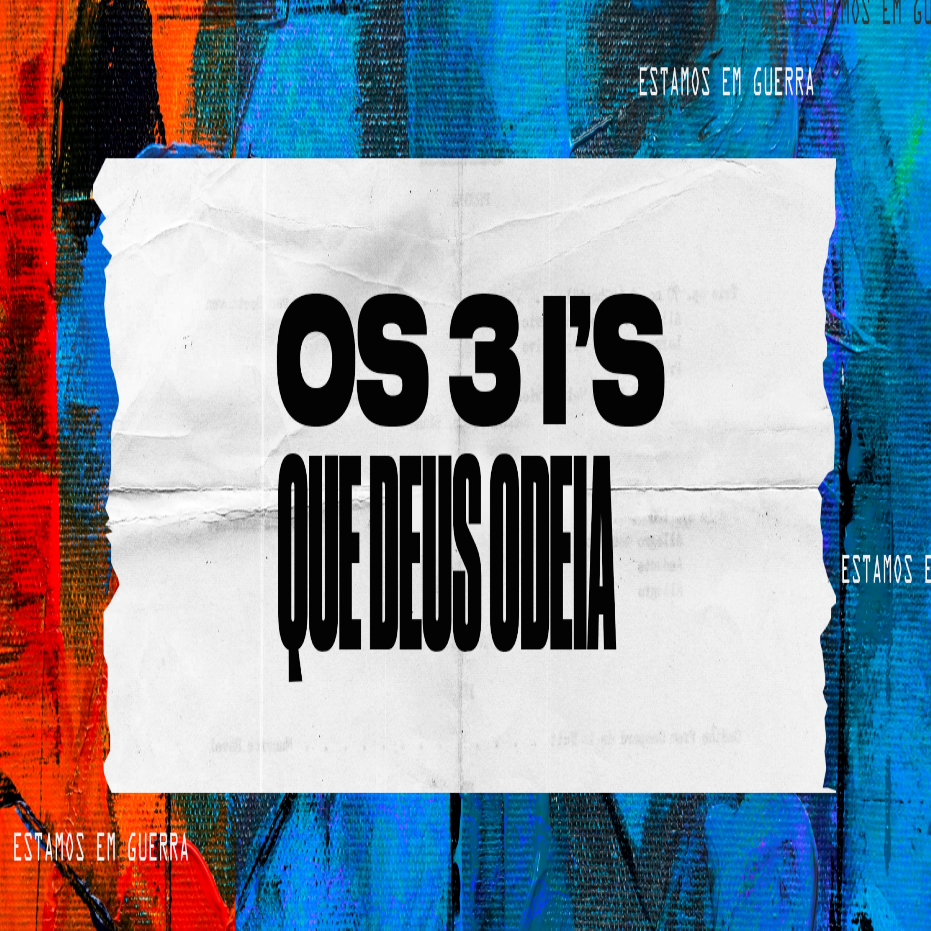 Pb. André Nascimento - OS 3 I'S QUE DEUS ODEIA episode artwork