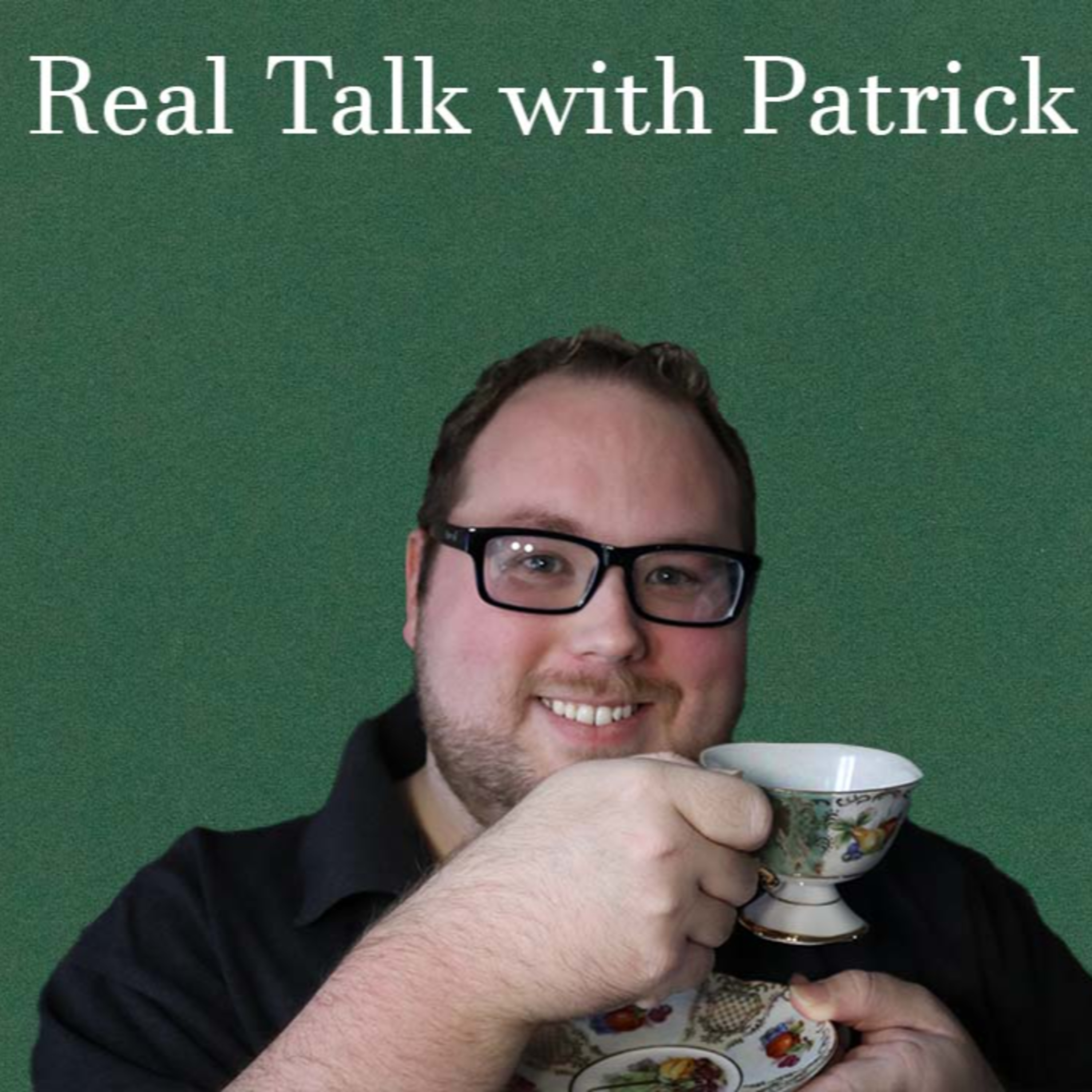 Real Talk with Patrick
