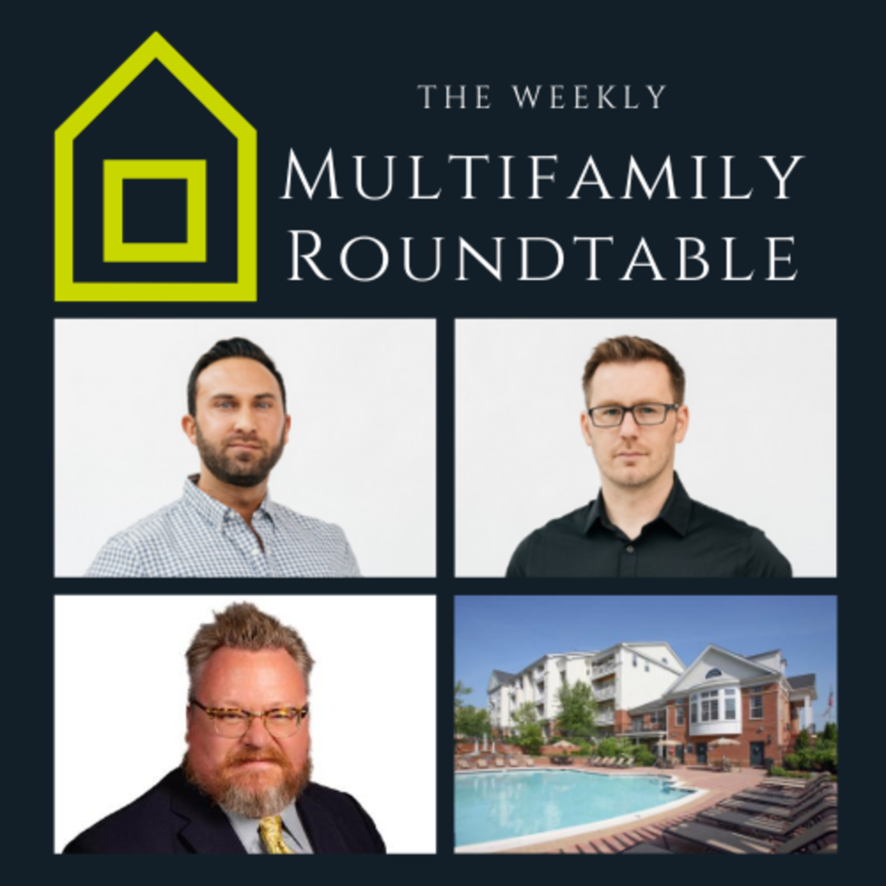 The Weekly Multifamily Roundtable