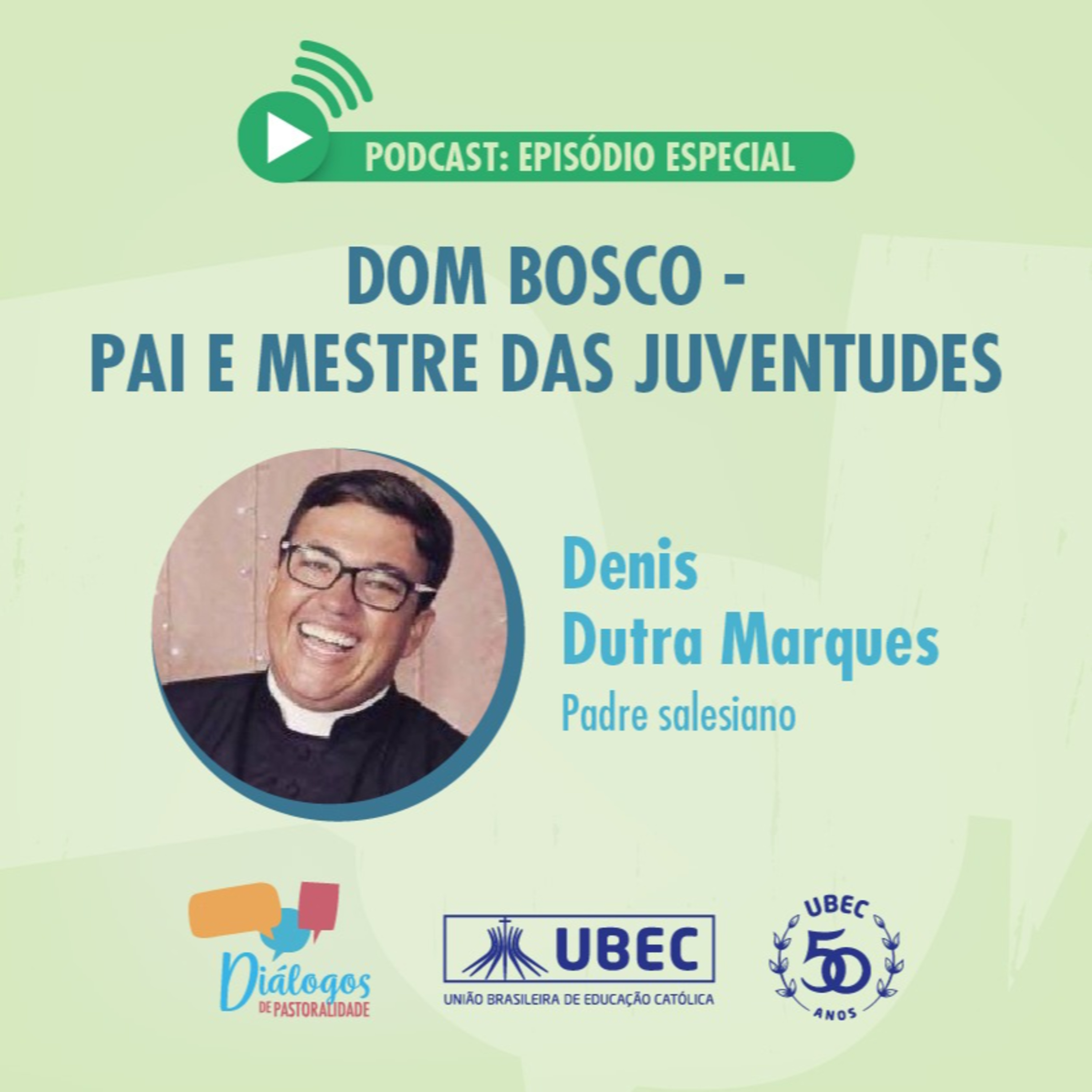 Podcast: Diálogos de Pastoralidade (UBEC)
