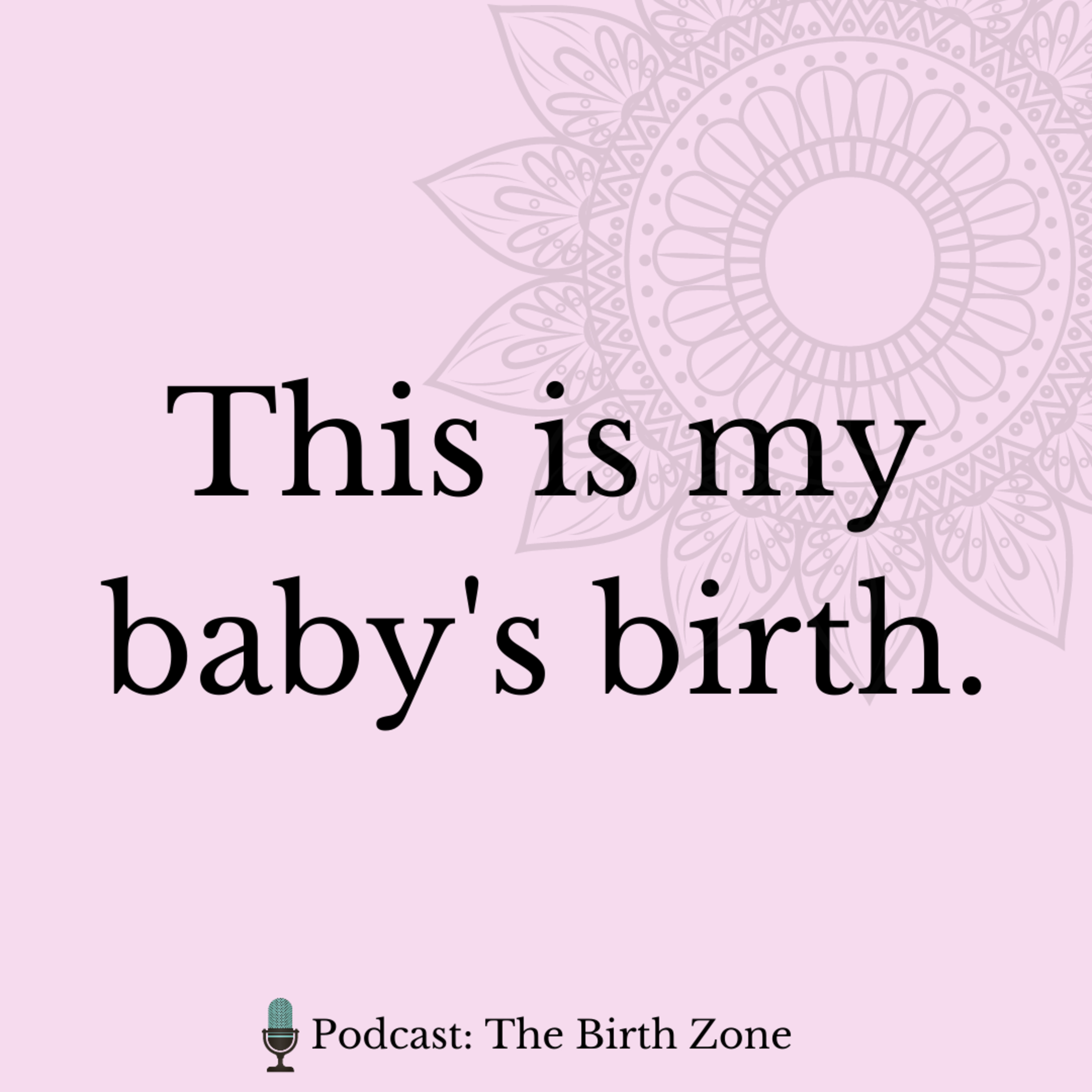 The Birth Zone