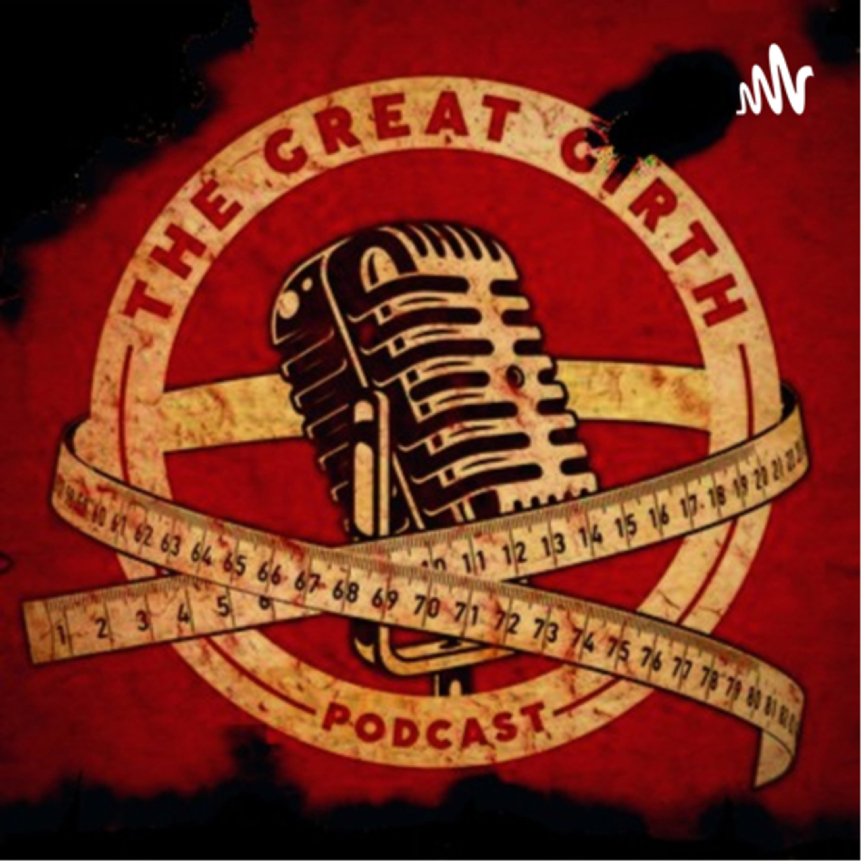 The Great Girth Podcast with Tony and Austin