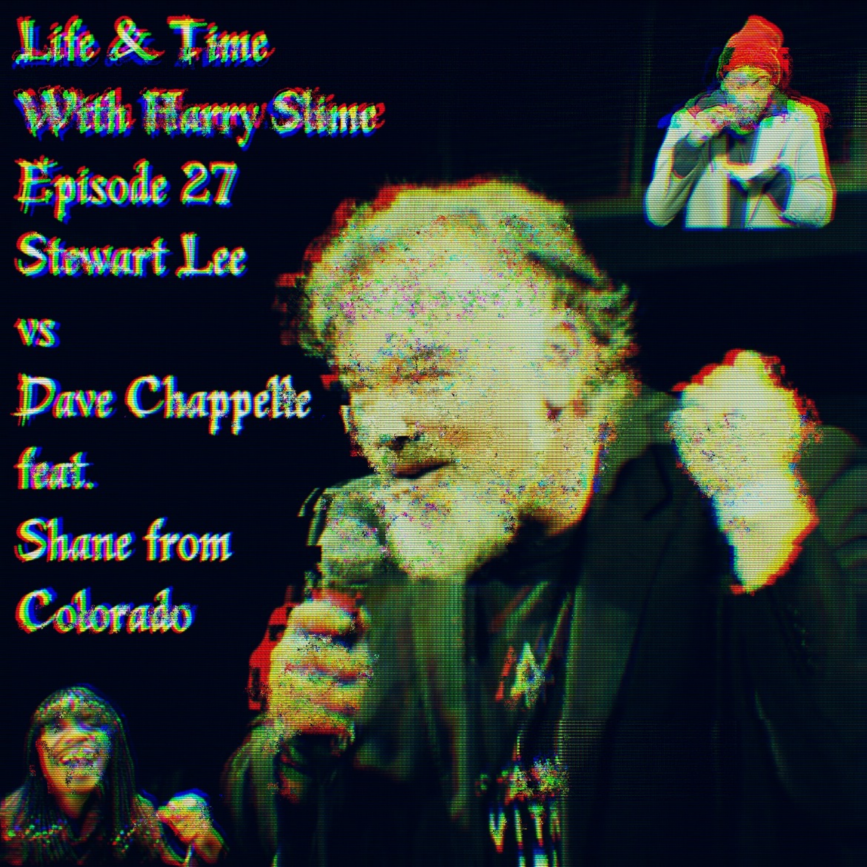 Life & Time with Harry Slime