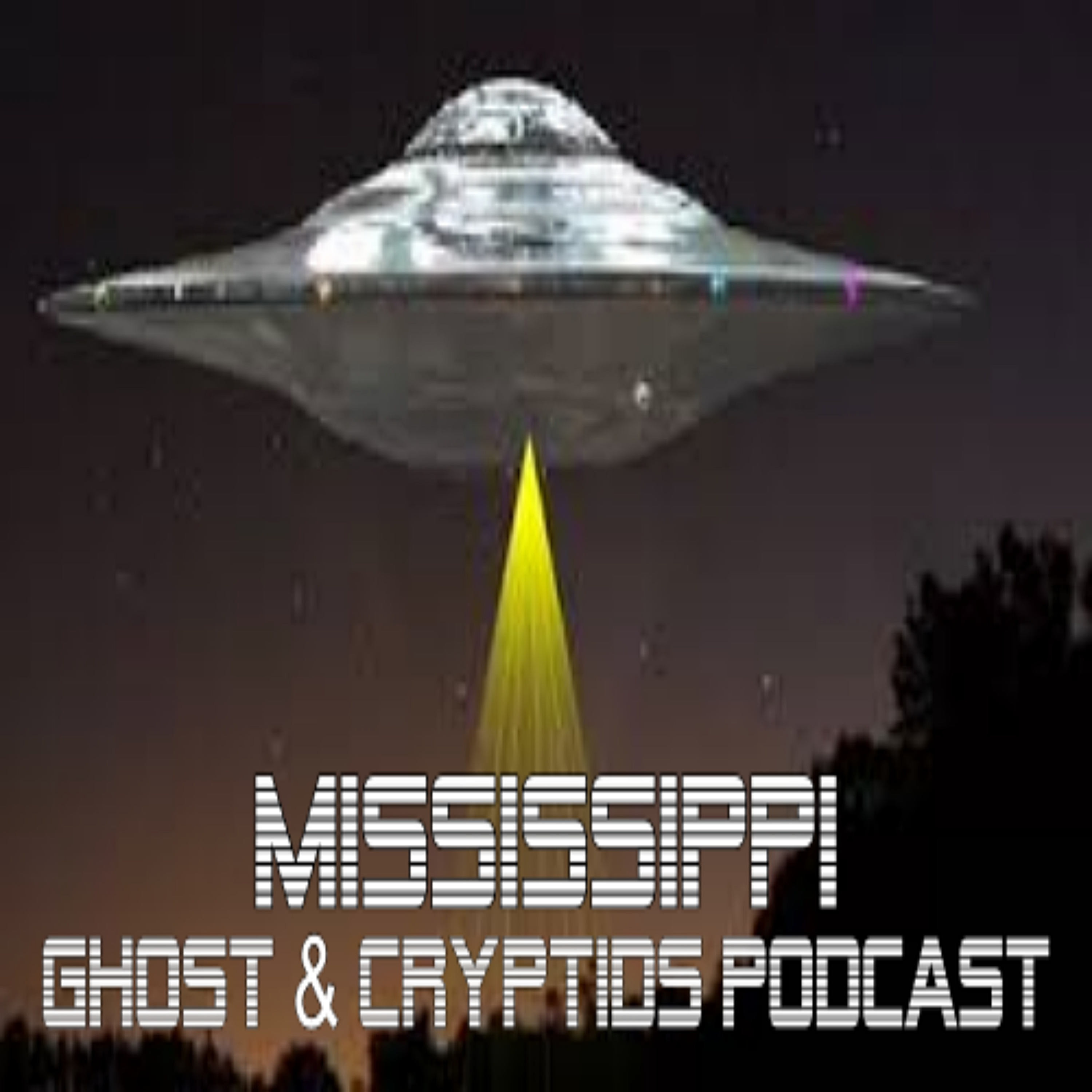 Mississippi Ghost & Cryptids Podcast