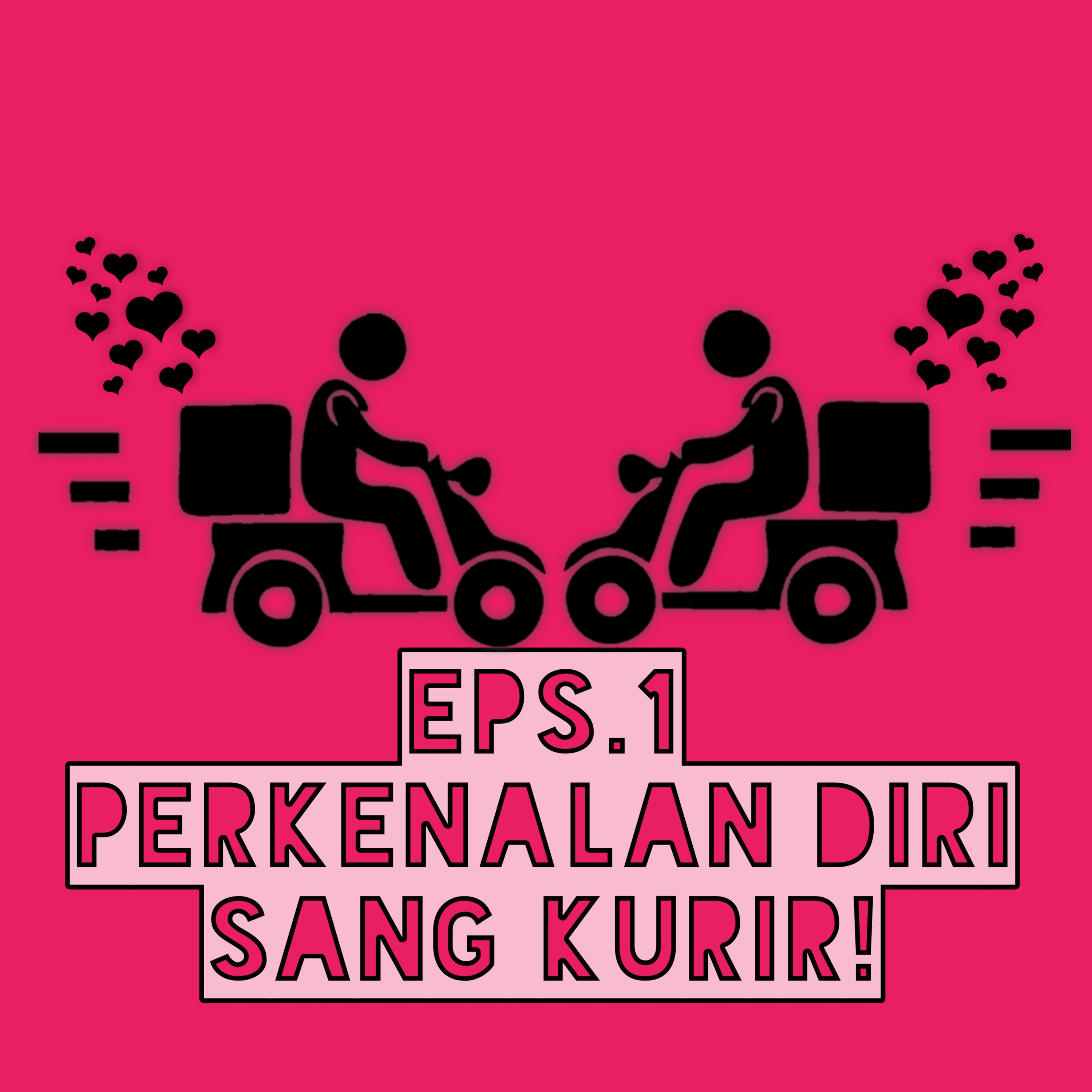 PODCAST KURIR CINTA