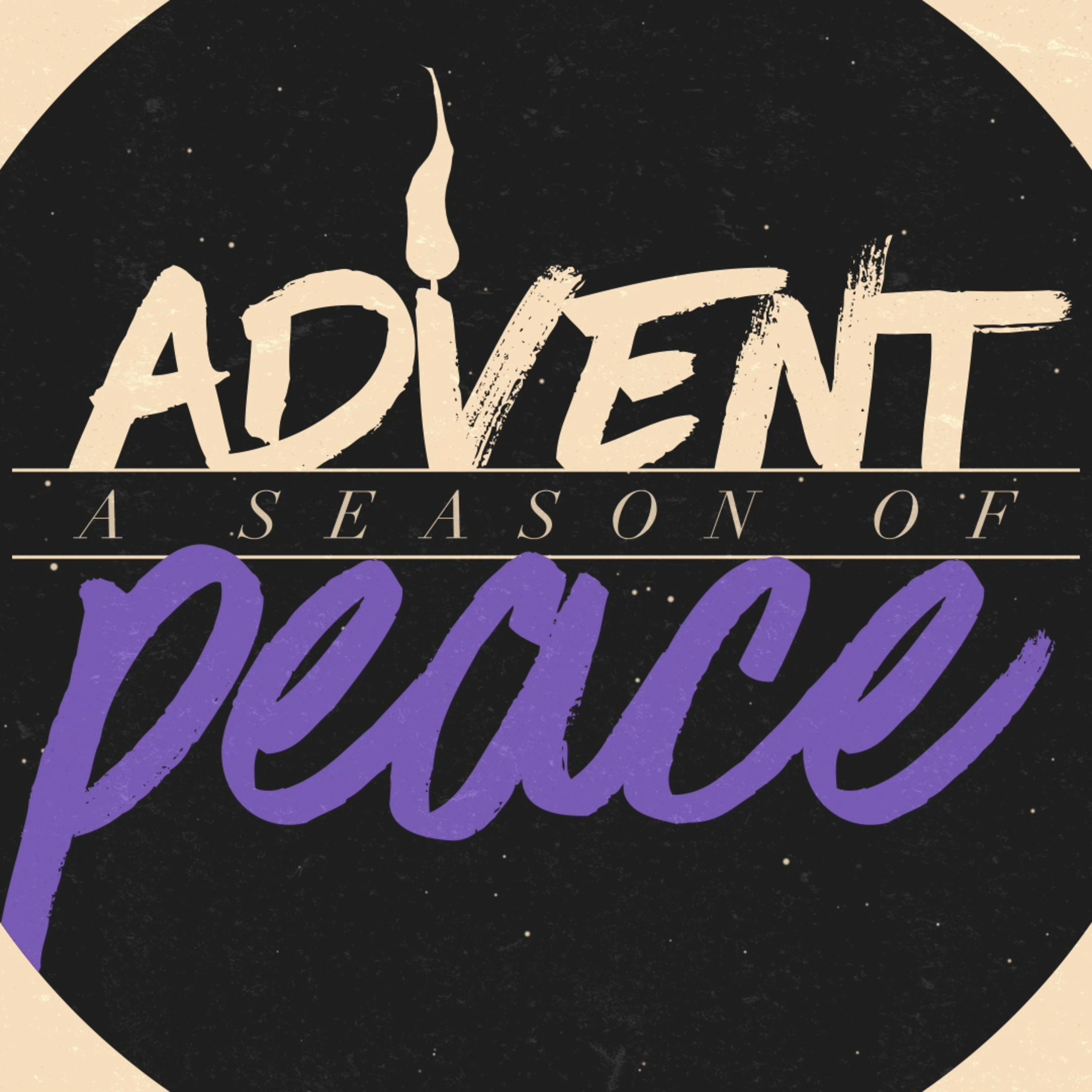 Advent 2018: "Peace" (Micah 5:1-5) episode artwork