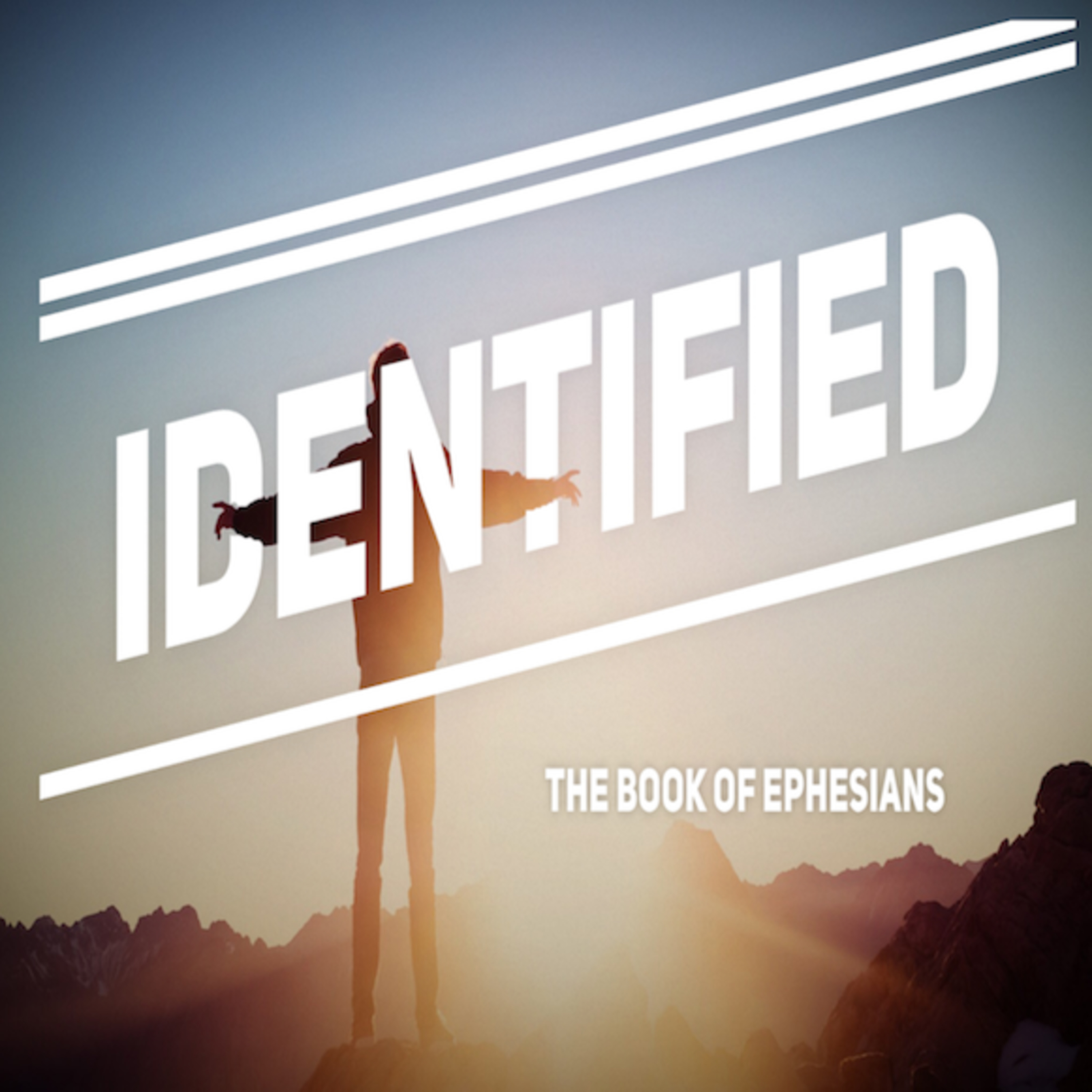 Book of Ephesians: "Identified" Week 3 (Eph. 1:11-14) episode artwork