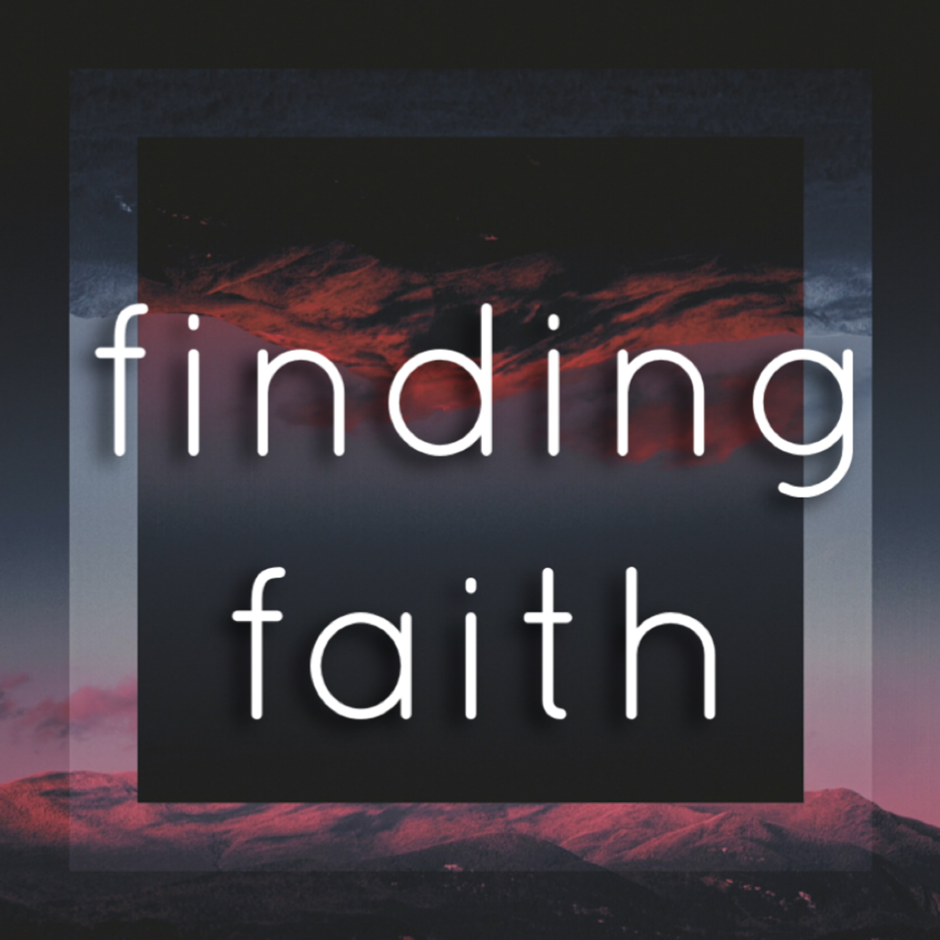 "Finding Faith" (Mother's Day 2020) episode artwork