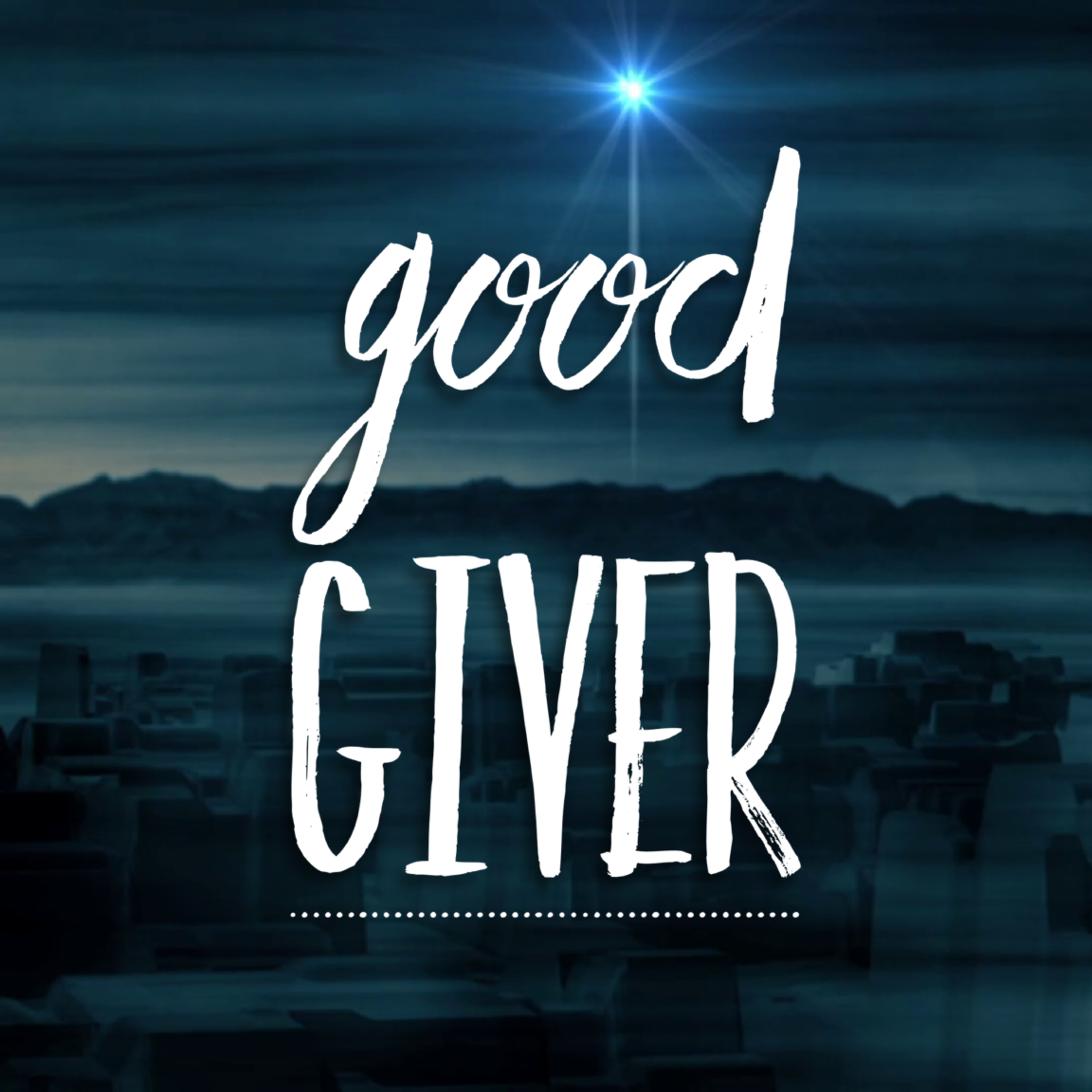 Advent 2020: "Good Giver" (Knowing The Giver and The Gifts) episode artwork