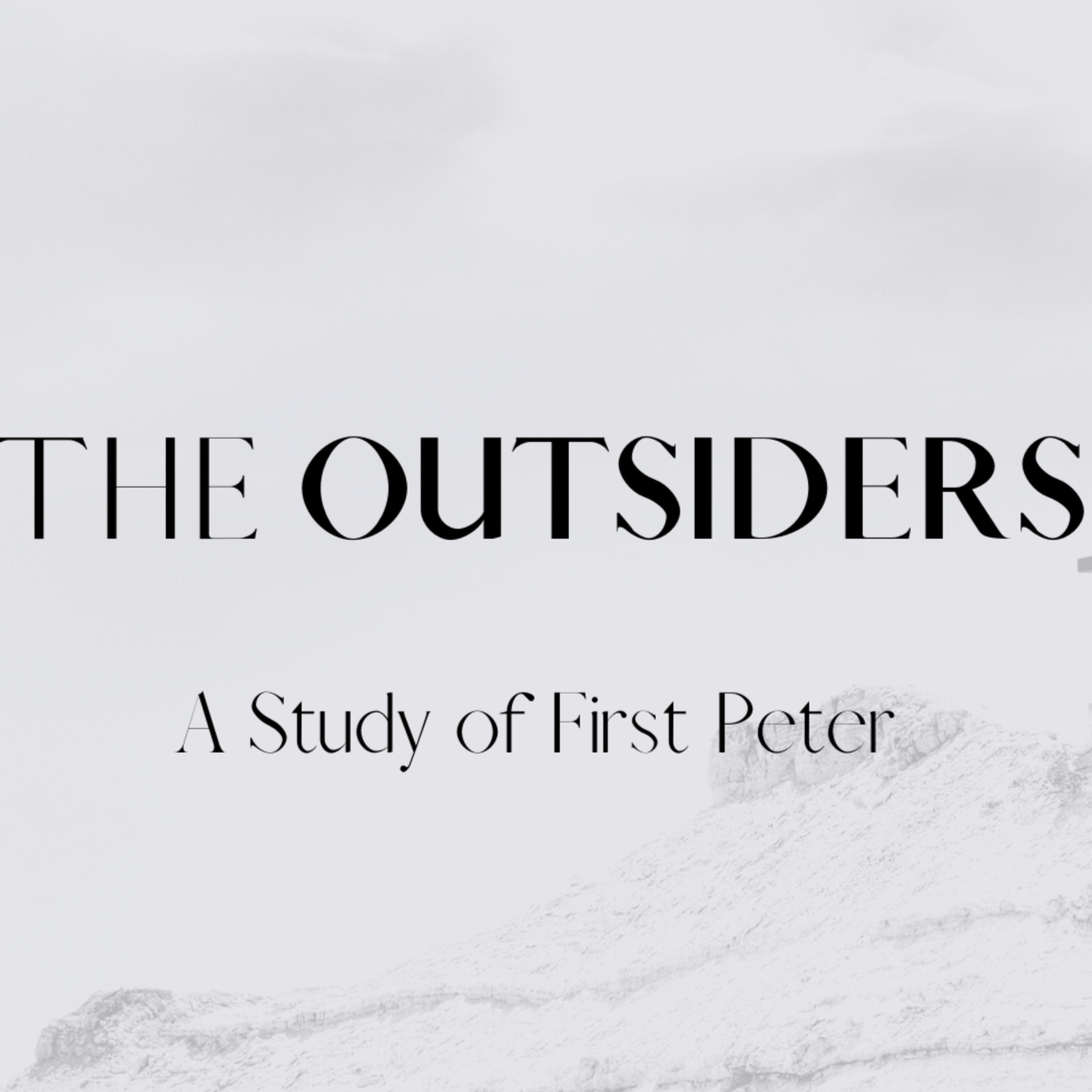 "The Outsiders": A Study of 1 Peter (1 Peter 1:1-2) episode artwork