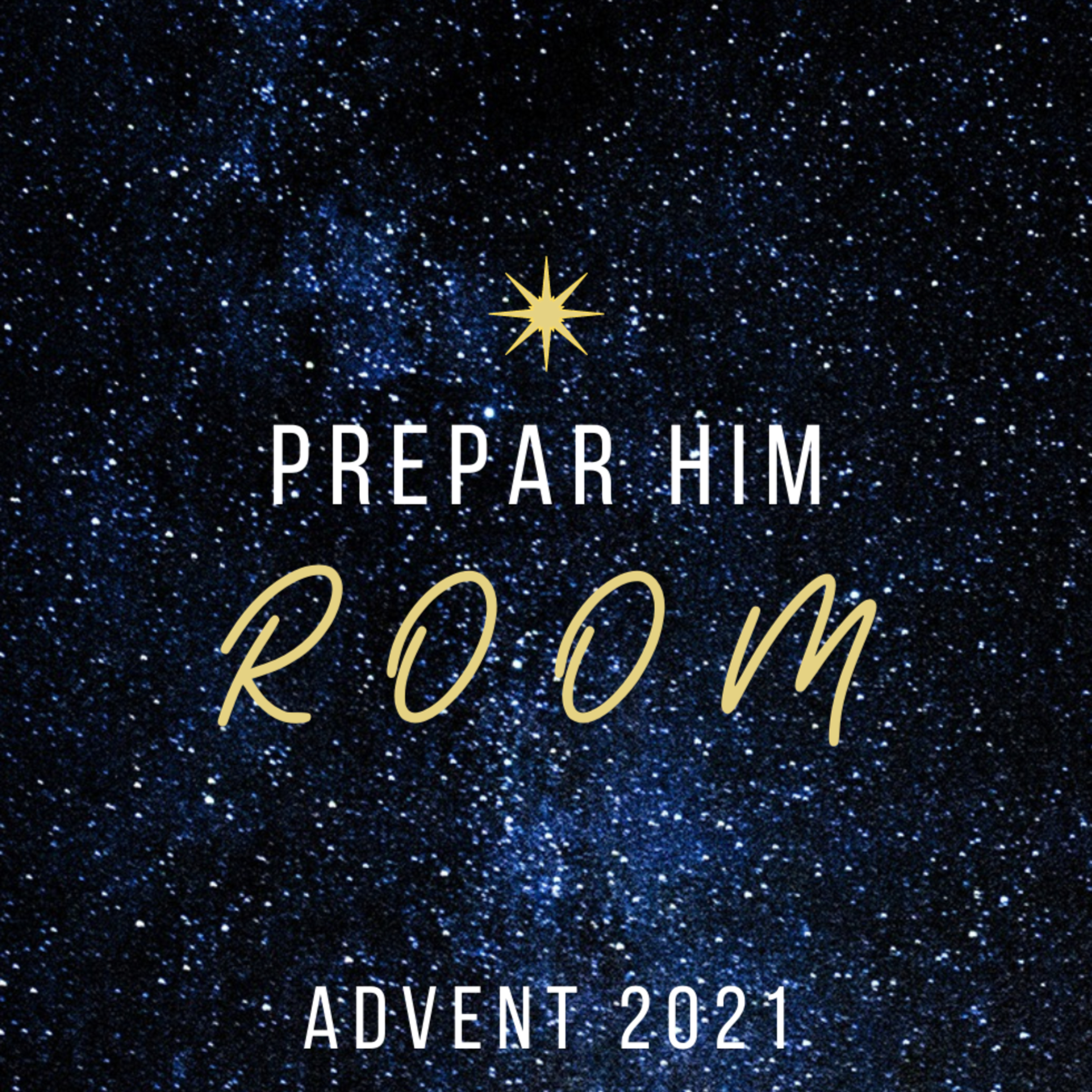 Advent 2021: "Prepare Him Room" (The Reason) episode artwork