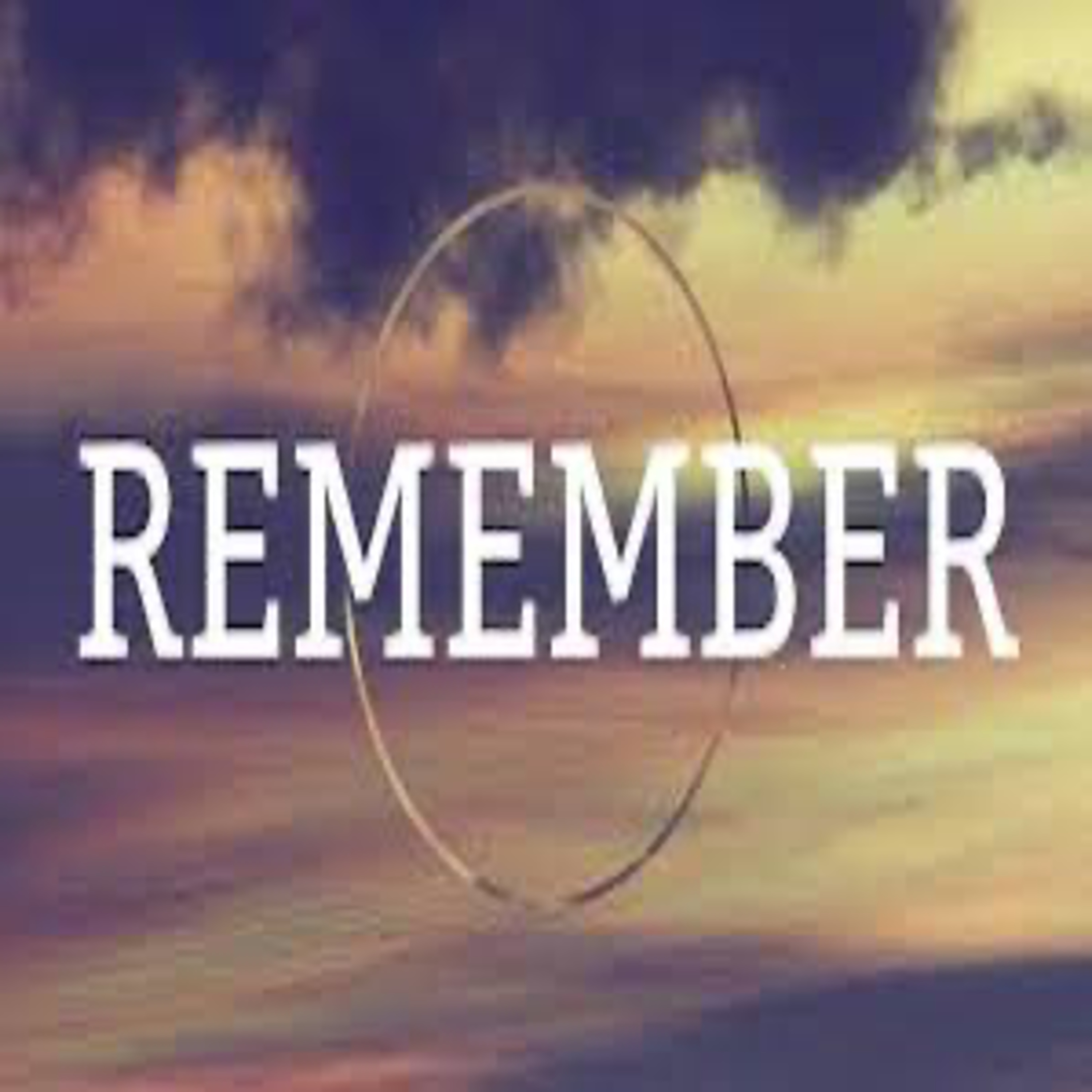 Remember (Memorializing Moments Of God's Faithfulness) episode artwork