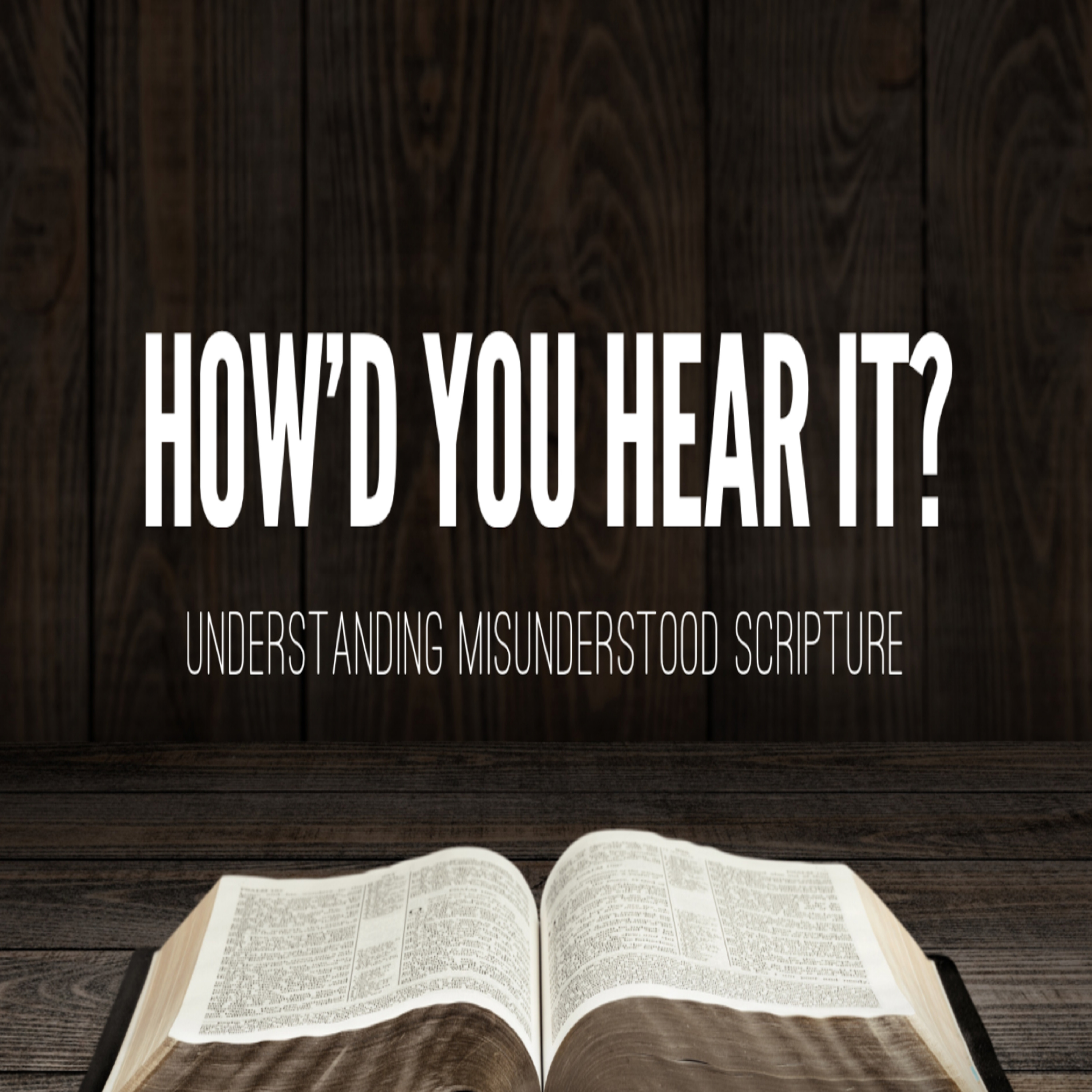 How'd You Hear it?: "Understanding Misunderstood Scripture" (Philippians 4:13) episode artwork