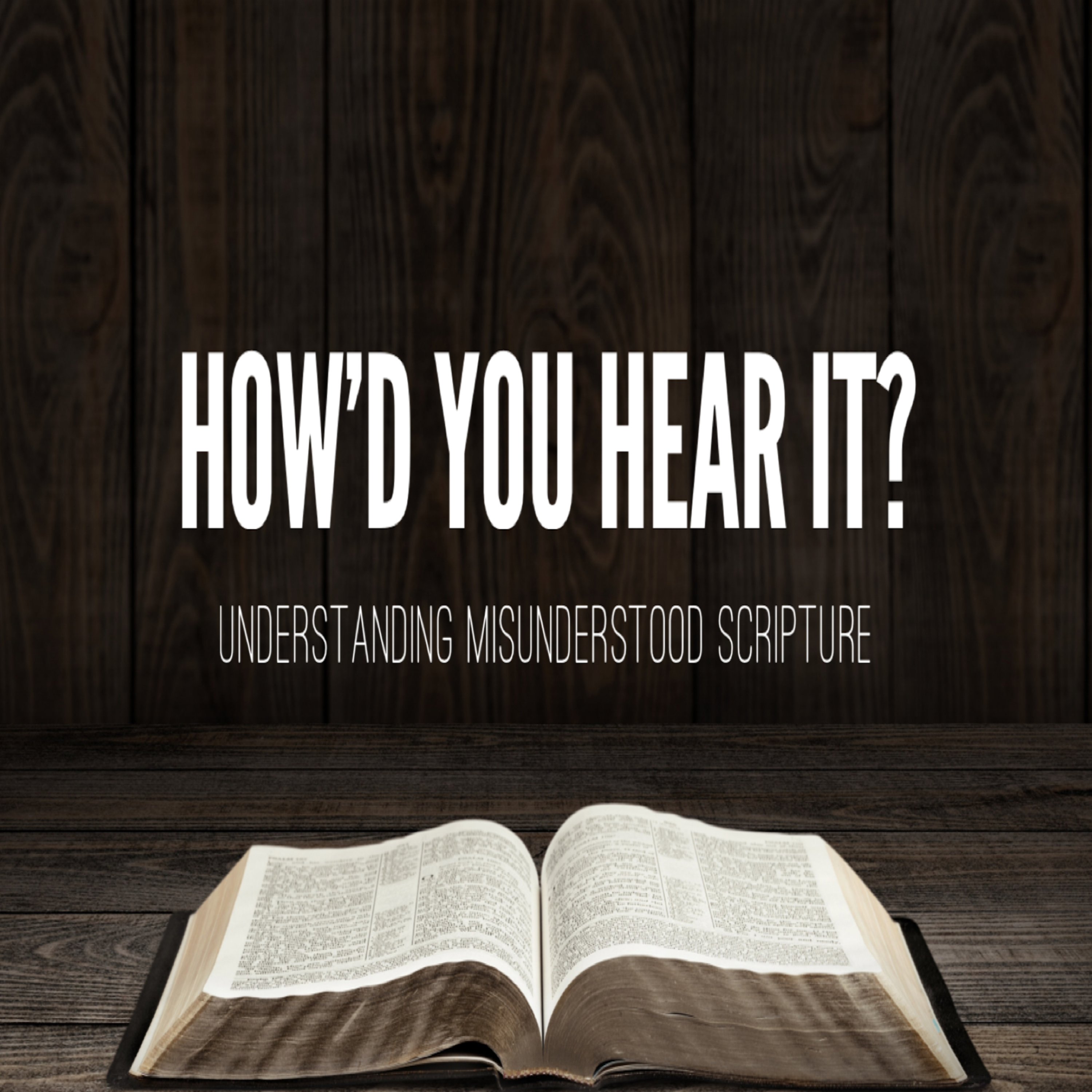 How'd You Hear It?: "Understanding Misunderstood Scripture" (Matthew 7:1) episode artwork