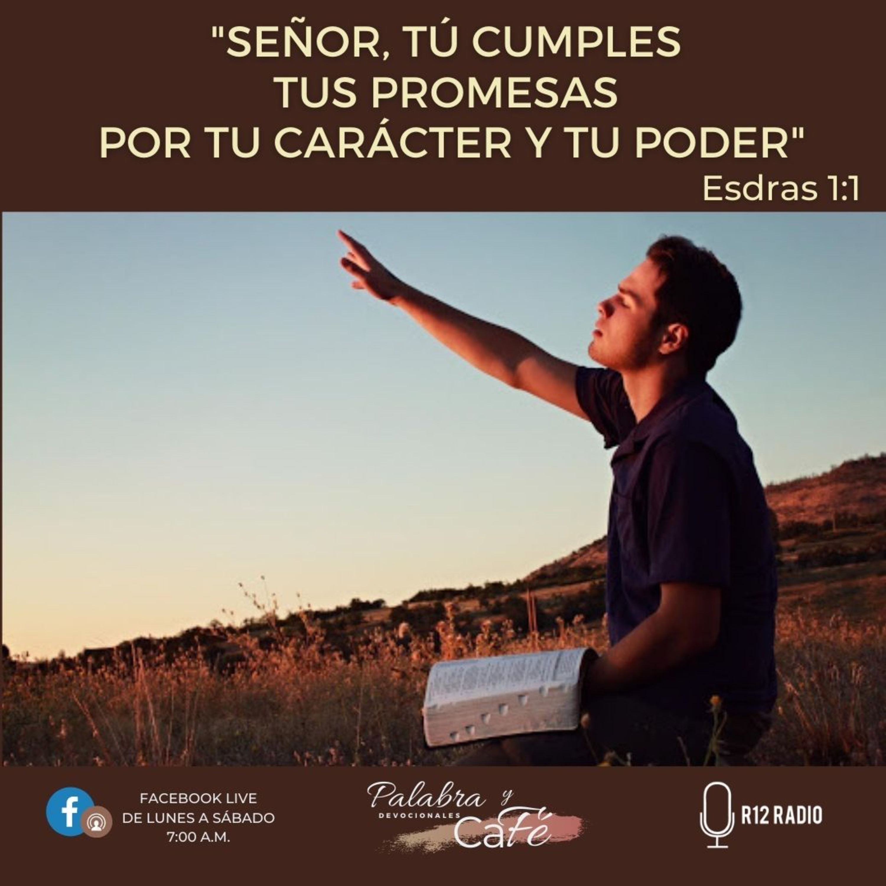Señor, Tú cumples Tus promesas por Tu carácter y Tu poder - Esdras 1:1 episode artwork