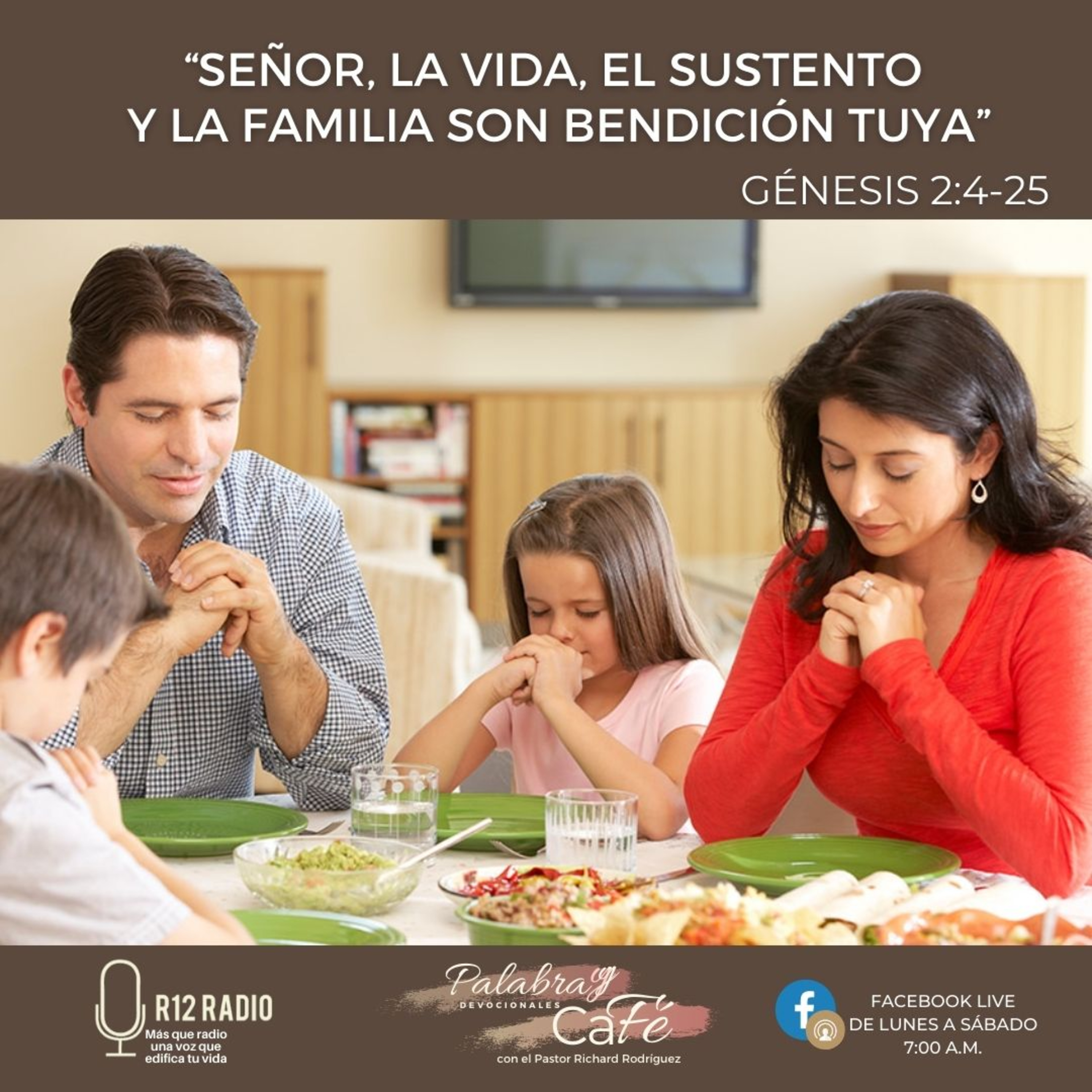 Señor, la vida, el sustento y la familia son bendición Tuya. episode artwork