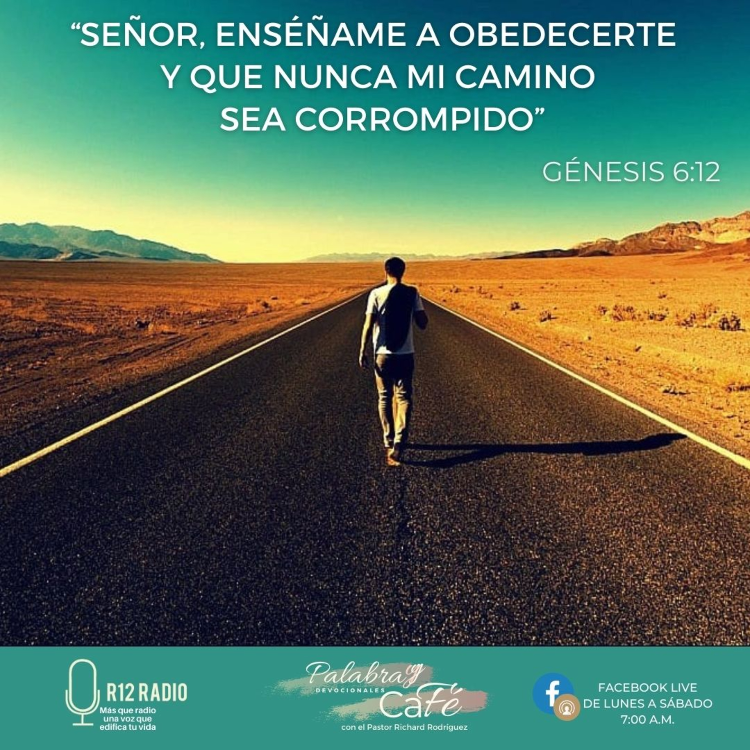 Señor, enséñame a obedecerte y que nunca mi camino sea corrompido. episode artwork