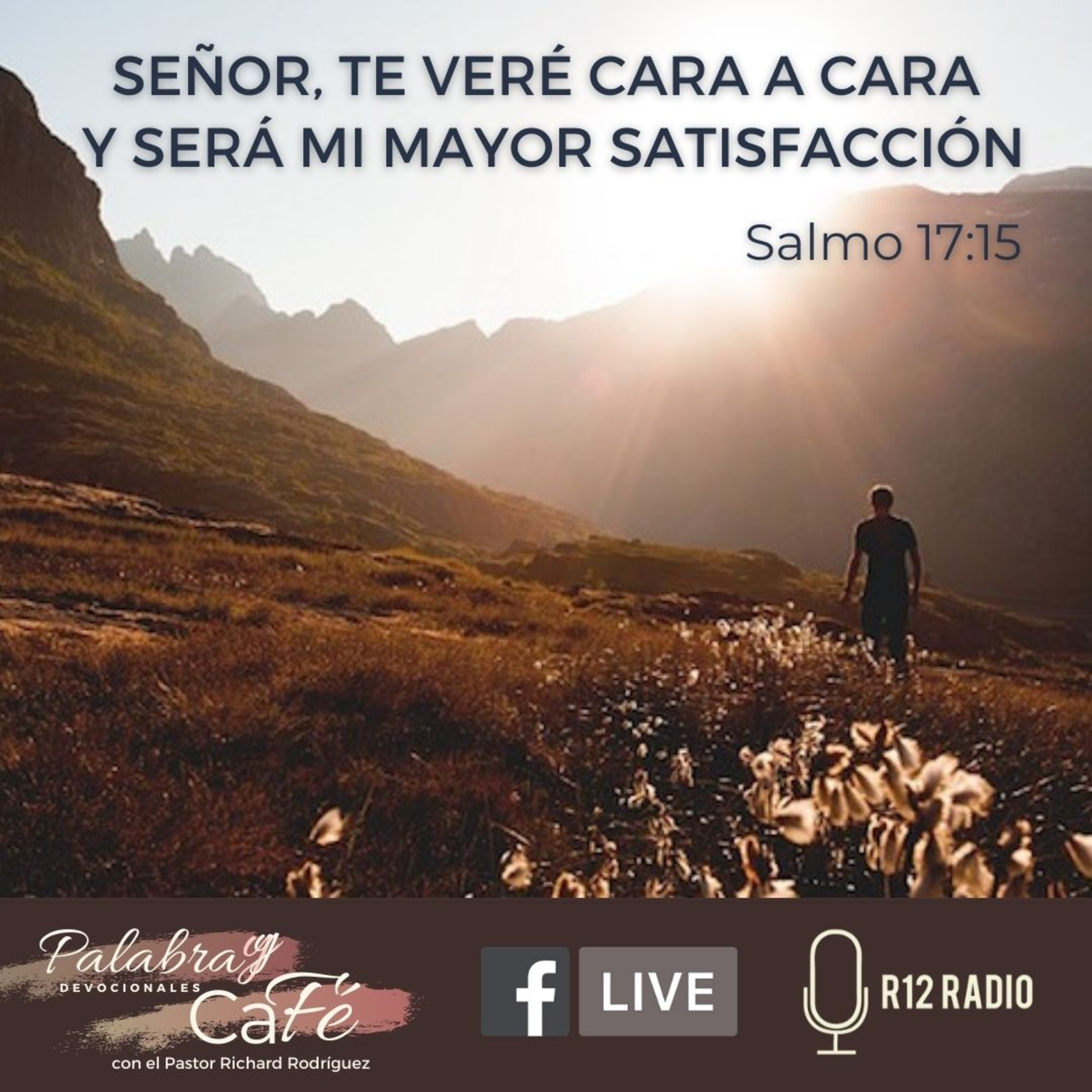 Señor, te veré cara a cara y será mi mayor satisfacción - Salmo 17:15 episode artwork