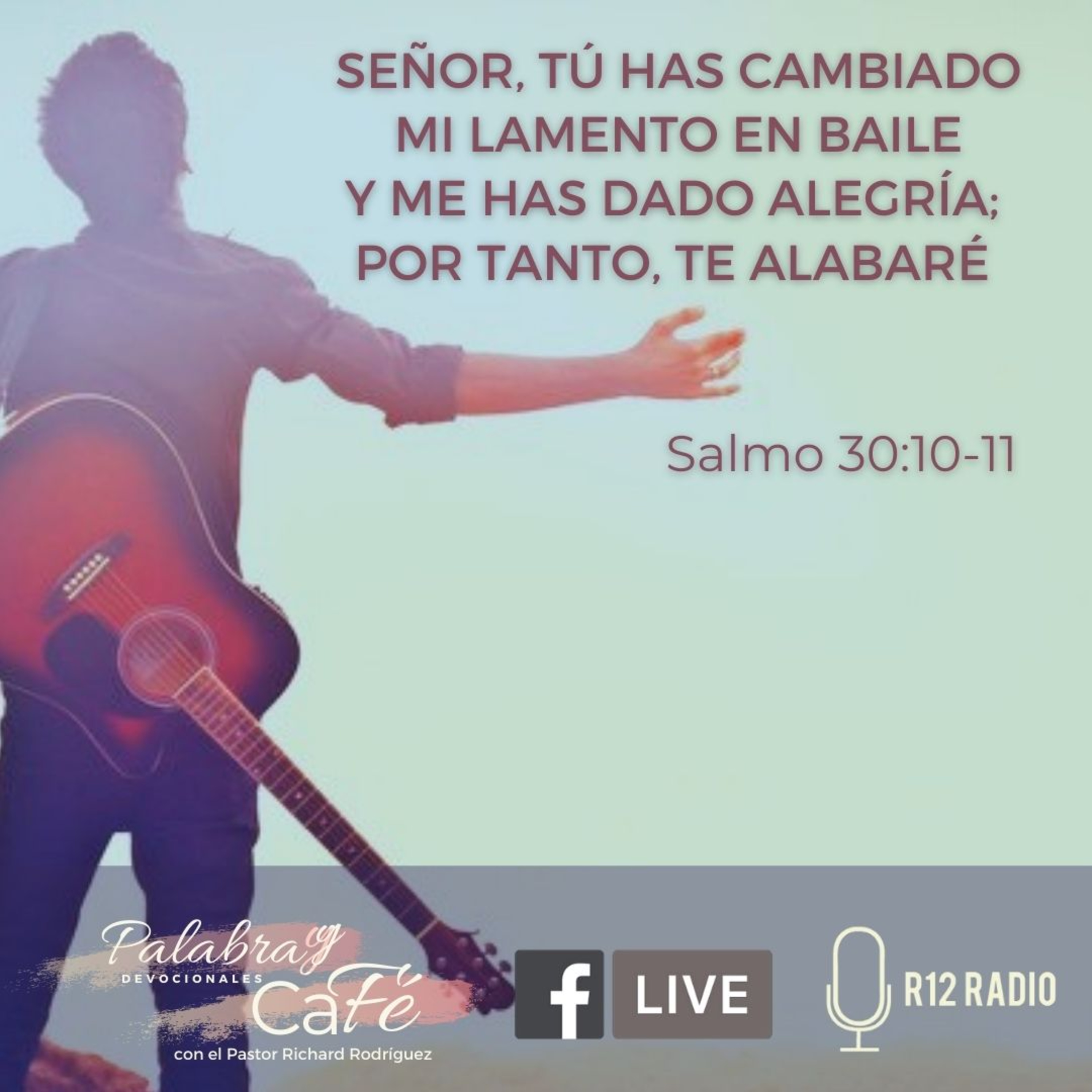 Señor, Tú has cambiado mi lamento en baile y me has dado alegría; por tanto Te alabaré. Salmo 30:10-11 episode artwork