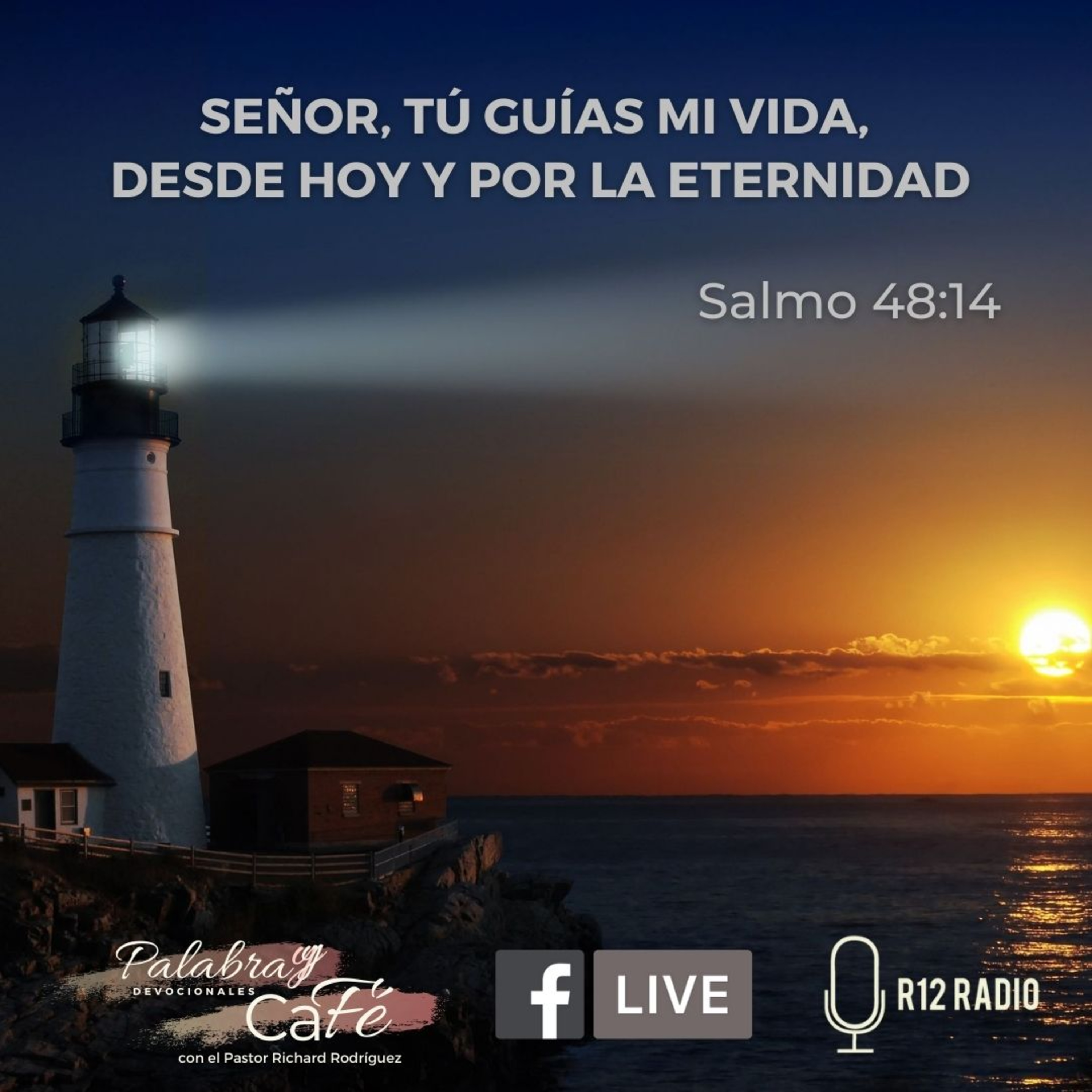 Señor, Tú guías mi vida, desde hoy y por la Eternidad. Salmo 48:14 episode artwork