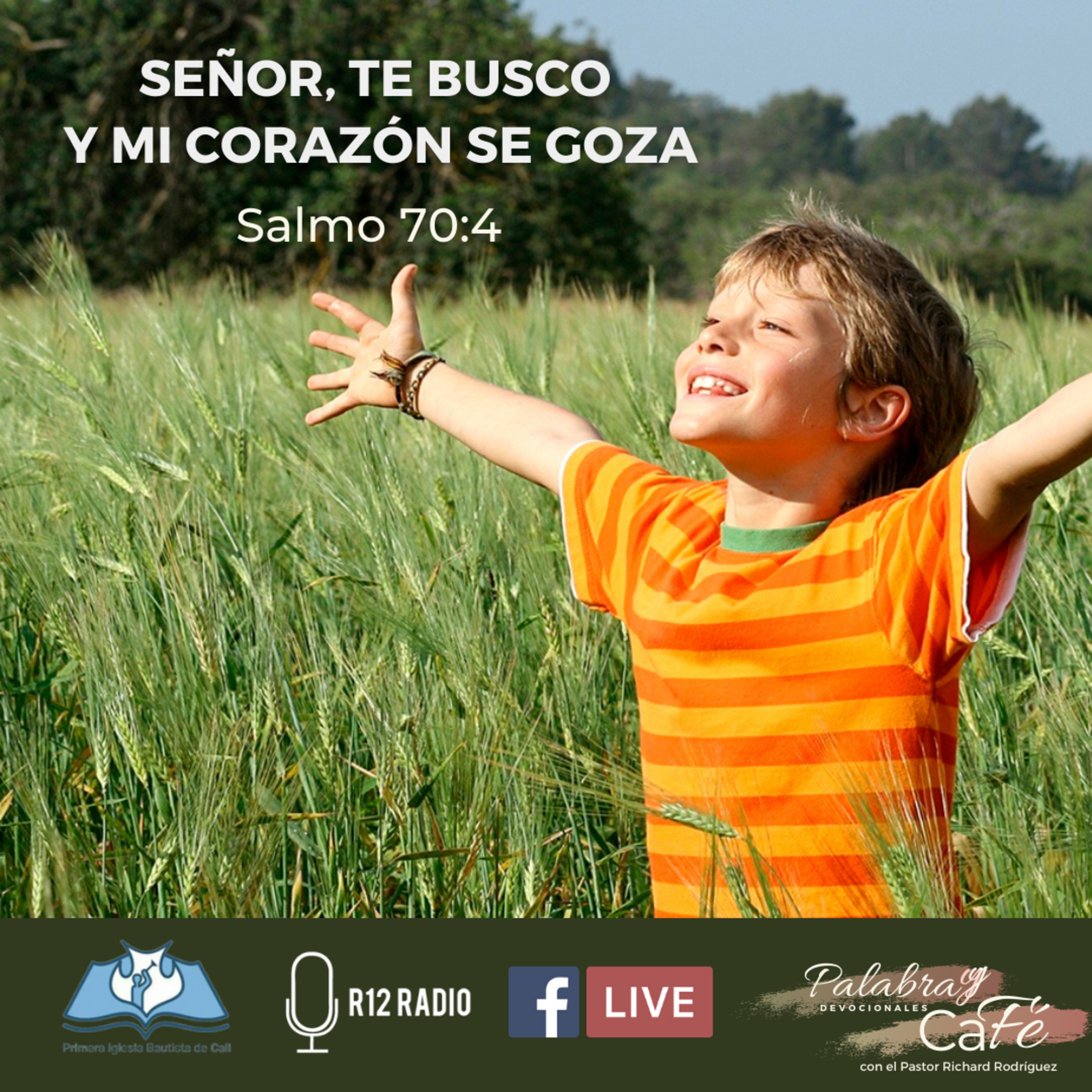 Señor, Te busco y mi corazón se goza. SALMO 70:4 episode artwork