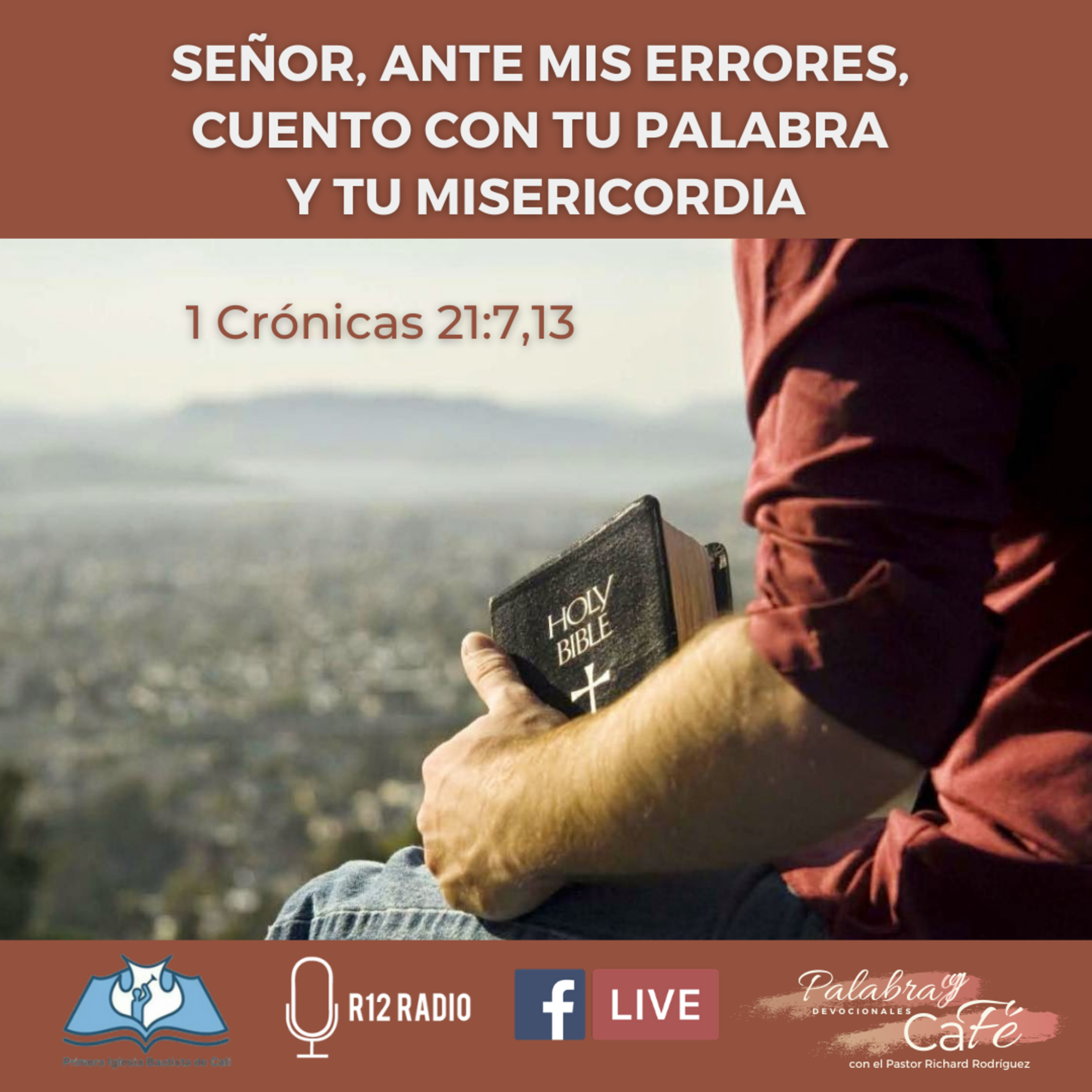 SEÑOR, ANTE MIS ERRORES, CUENTO CON TU PALABRA Y MISERICORDIA. 1 Crónicas 21:7,13 episode artwork