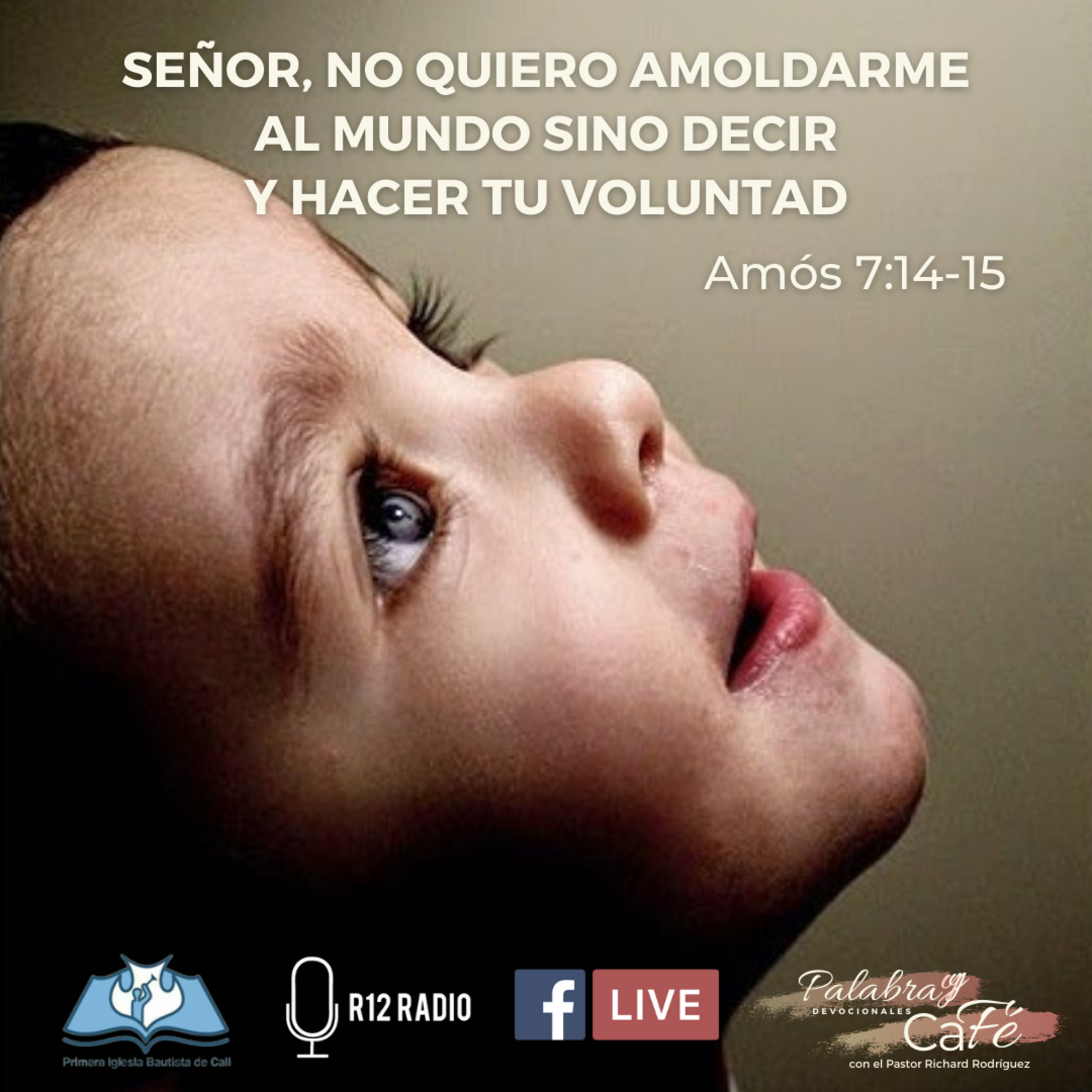Señor, no quiero amoldarme al mundo sino decir y hacer tu voluntad - Amós 7:14,15 episode artwork