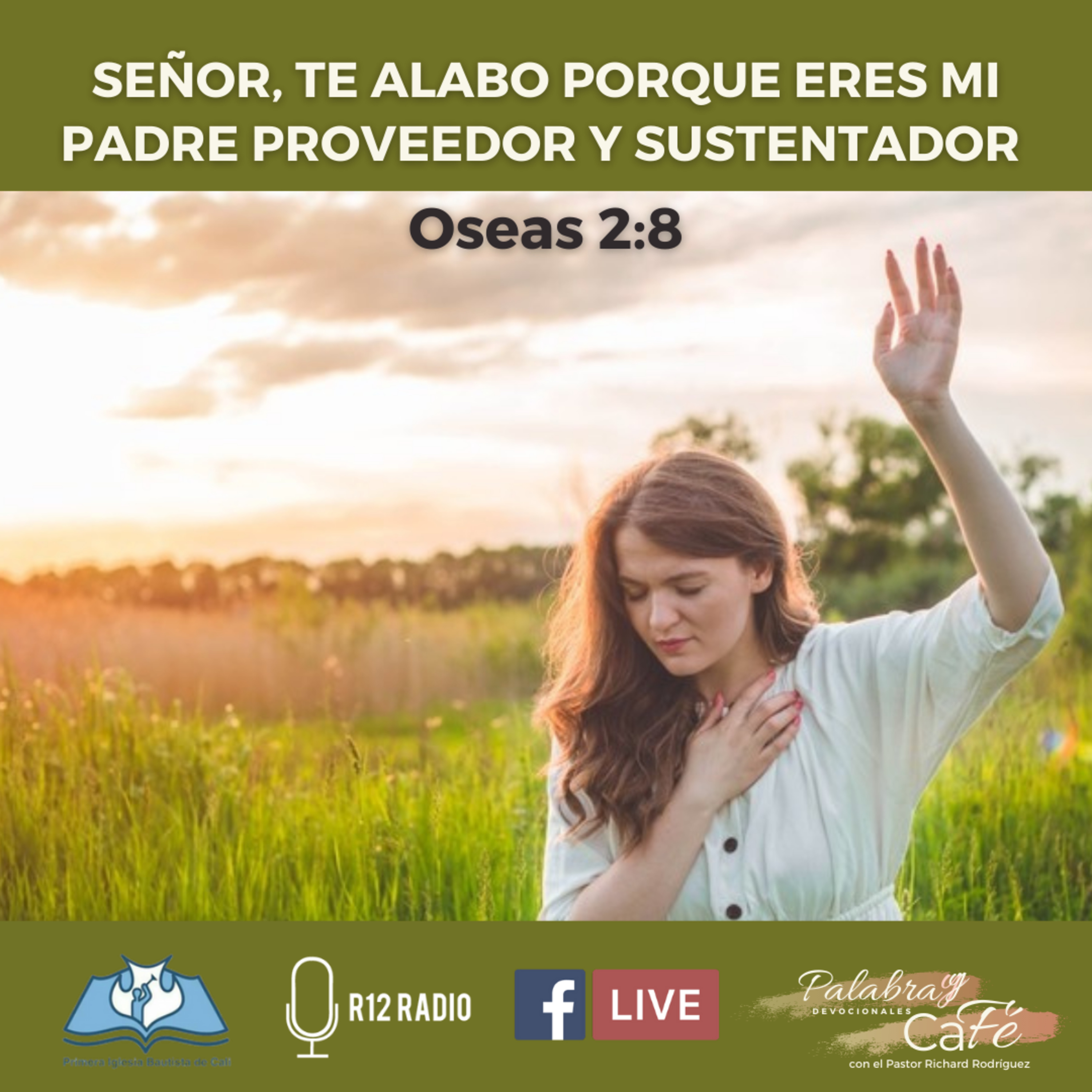 Señor, te alabo porque eres mi Padre proveedor y sustentador. Oseas 2:8. episode artwork