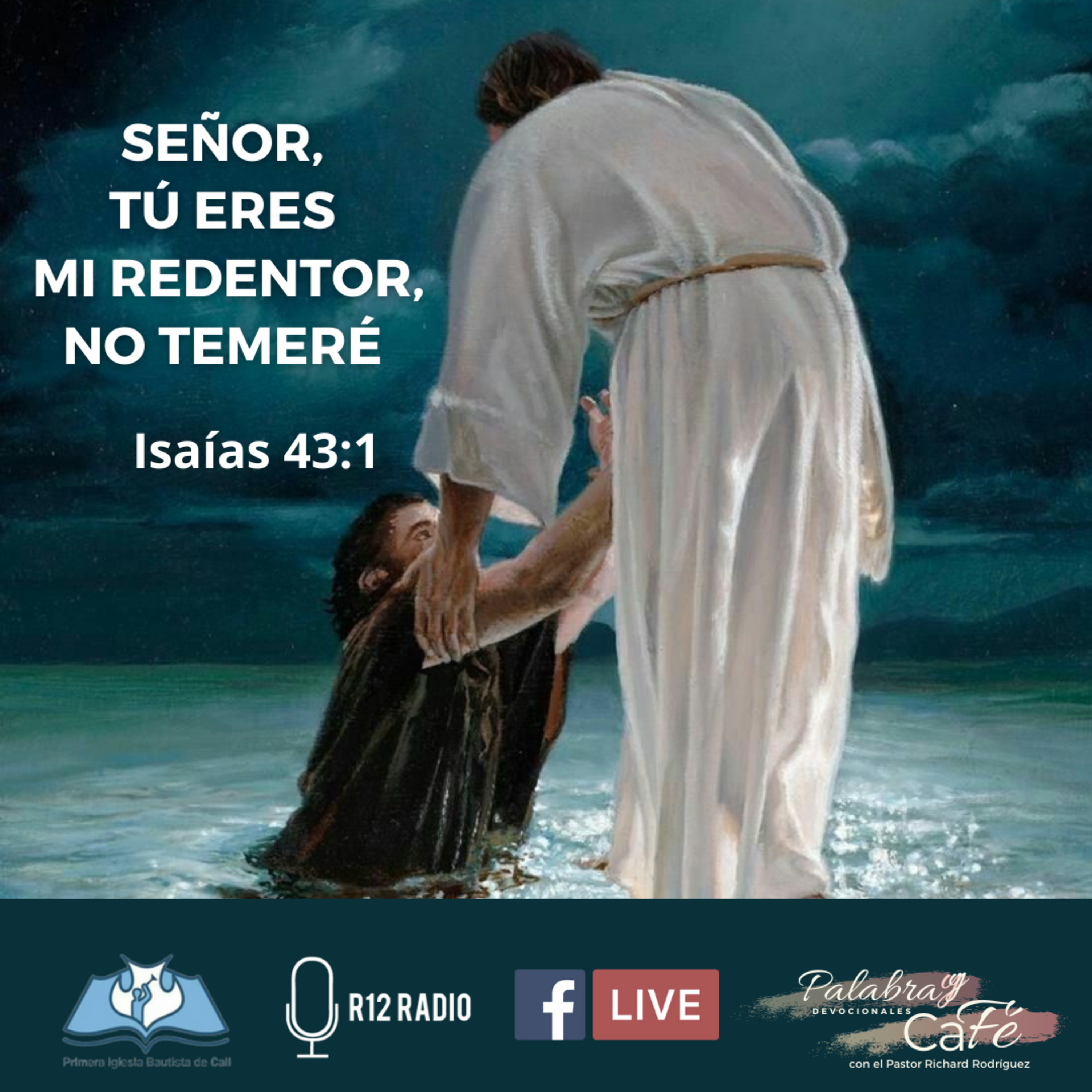 SEÑOR, TÚ ERES MI REDENTOR, NO TEMERÉ. Isaías 43:1 episode artwork