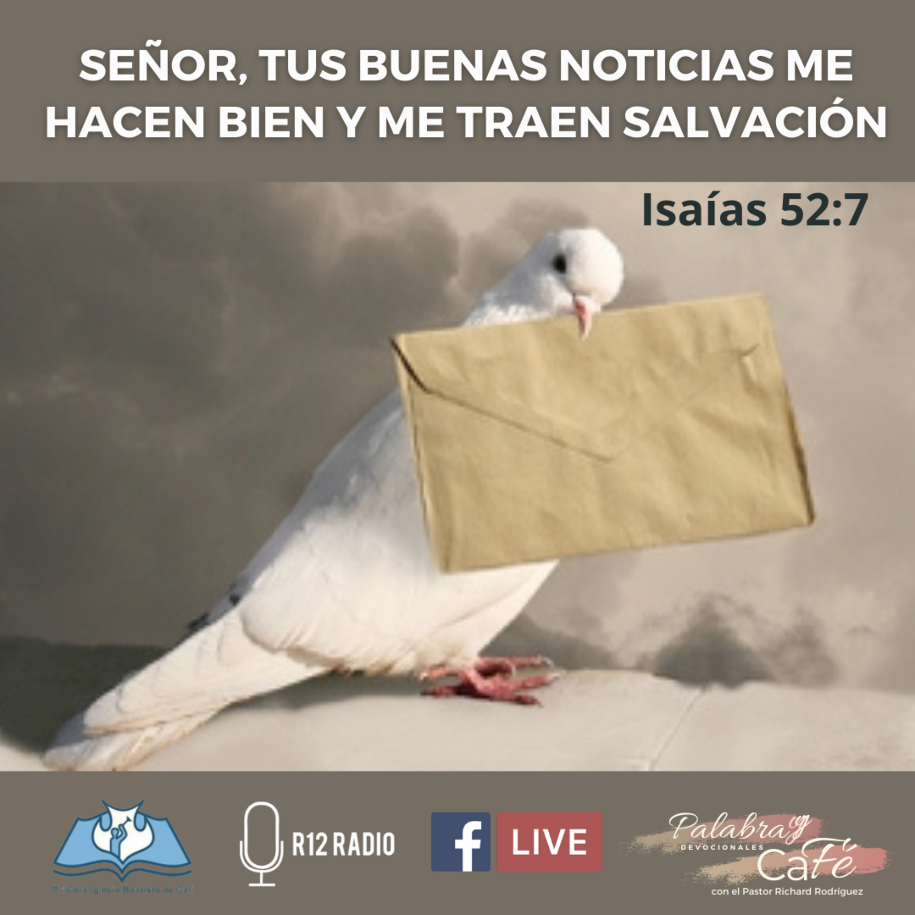 SEÑOR, TUS BUENAS NOTICIAS ME HACEN BIEN Y ME TRAEN SALVACIÓN. Isaías 52:7 episode artwork