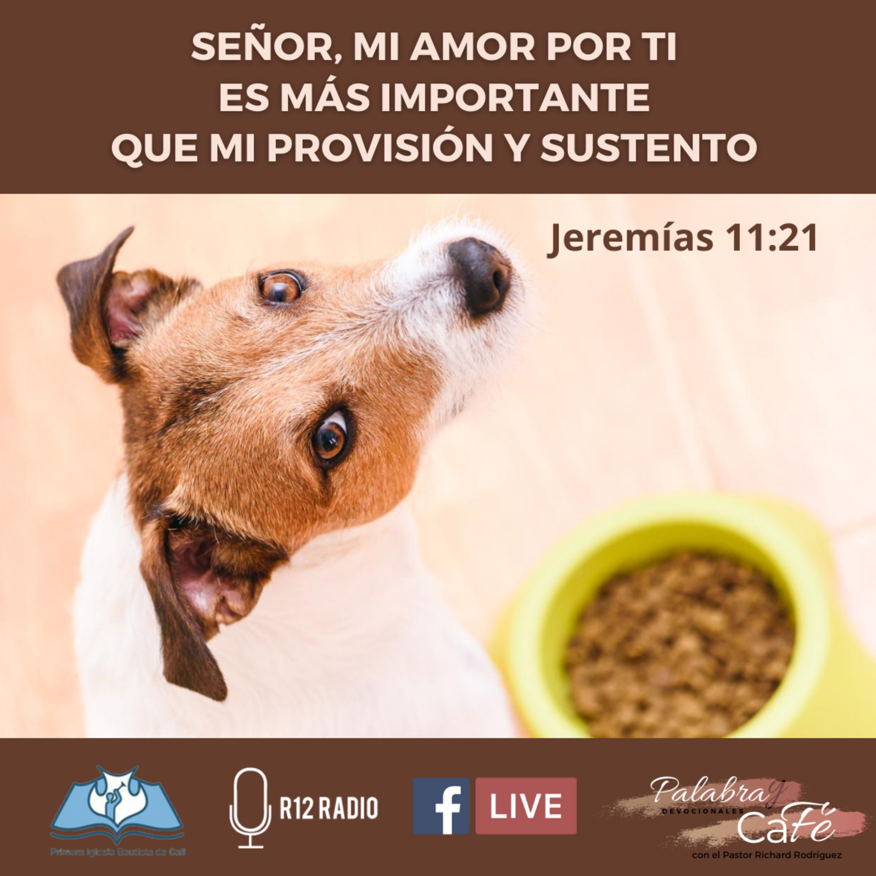 SEÑOR, MI AMOR POR TI ES MÁS IMPORTANTE QUE MI PROVISIÓN Y SUSTENTO. Jeremías 11:21. episode artwork