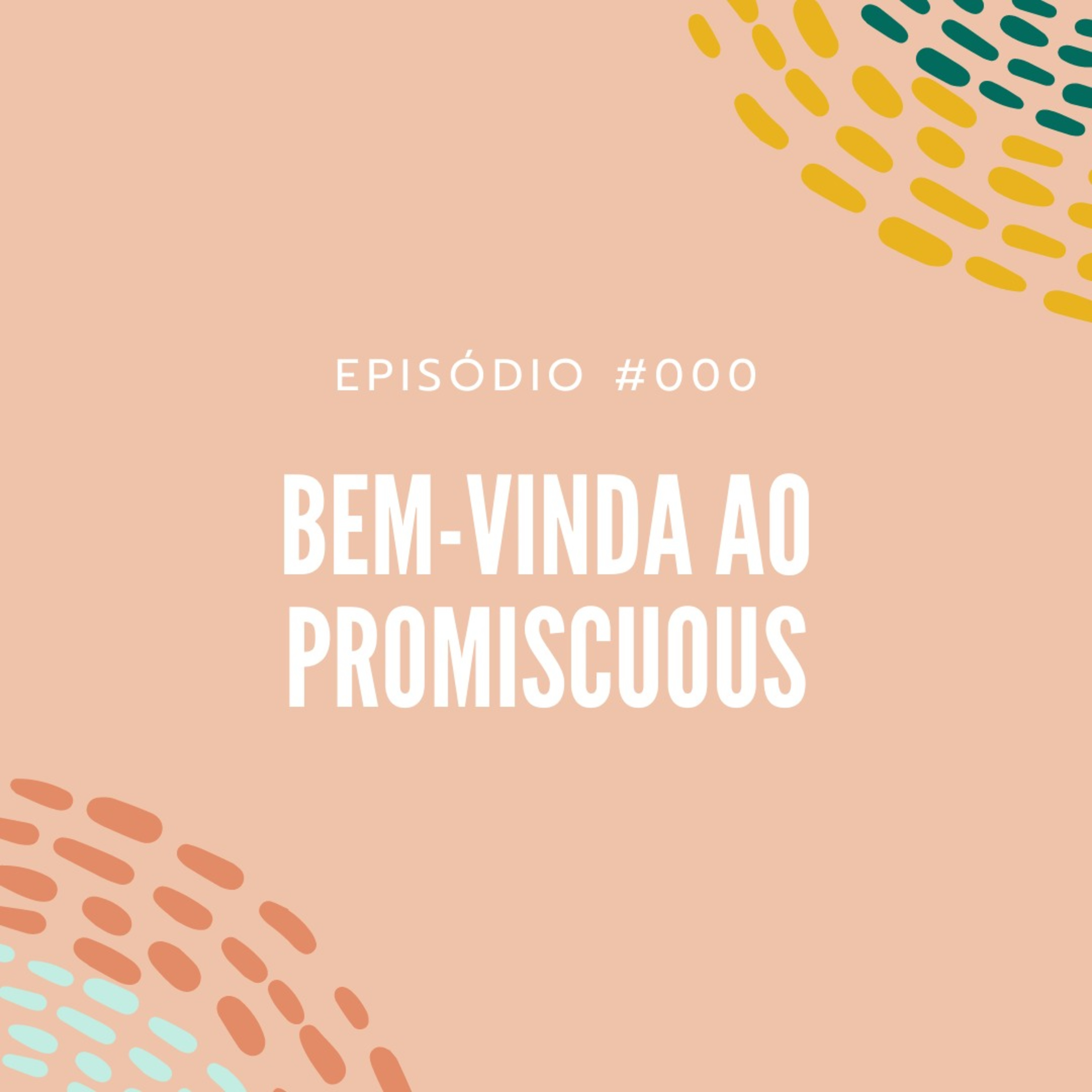 Promiscuous Podcast 🍑