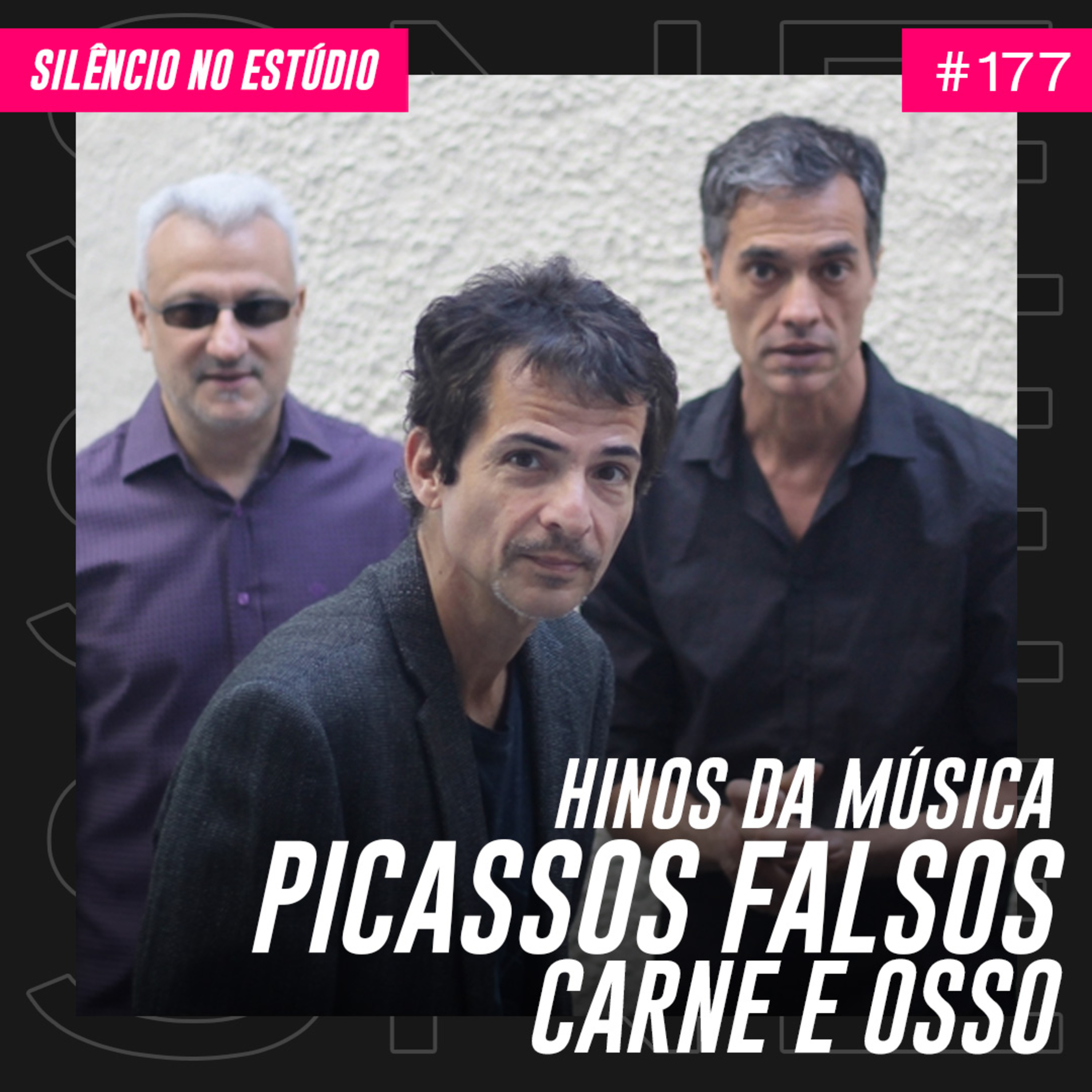 #177 - Hinos da Música - Picassos Falsos - Carne e Osso (Feat. Christian Bravo)