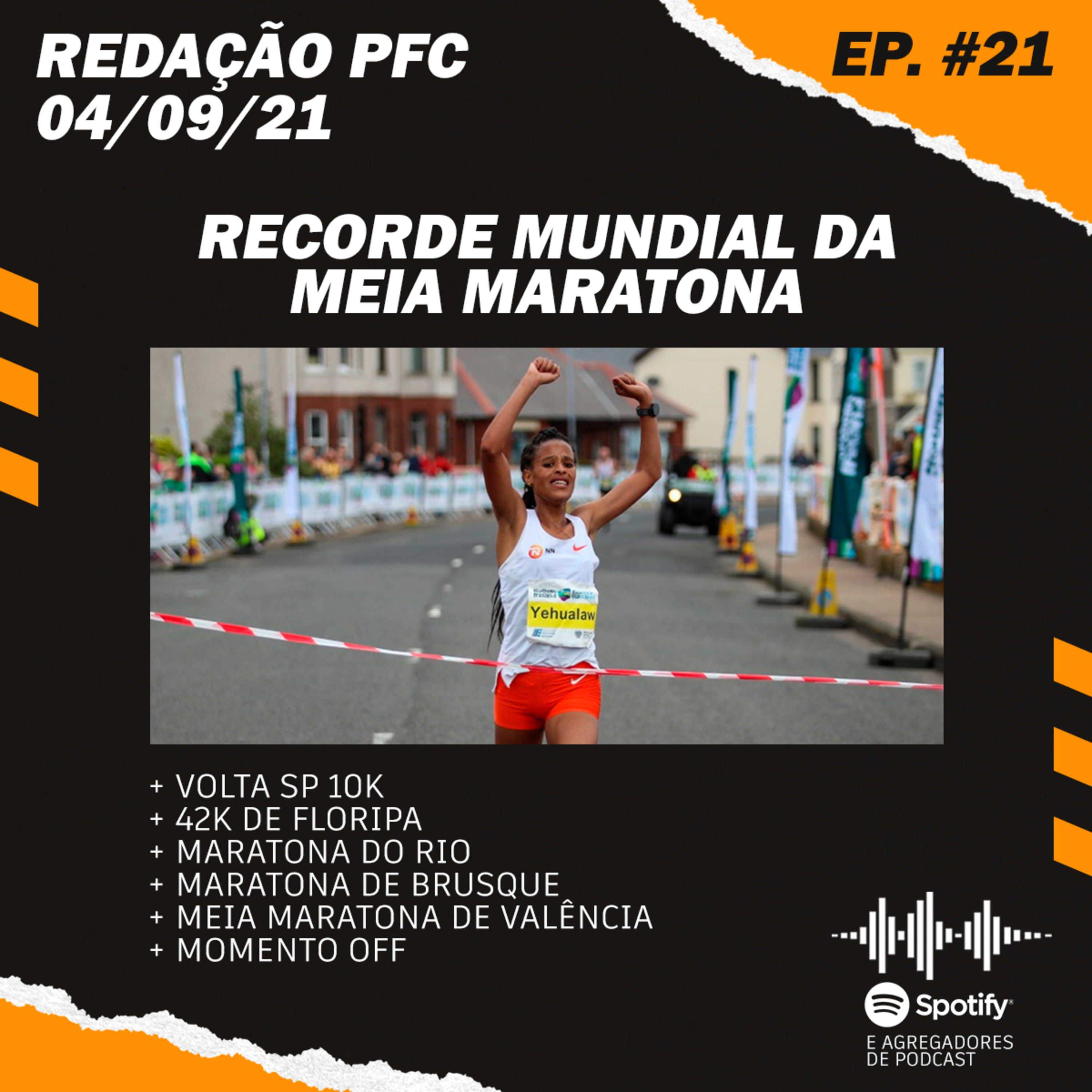 Redação PFC 21 - Recorde mundial na meia maratona, Volta SP 10k e Maratona do Rio