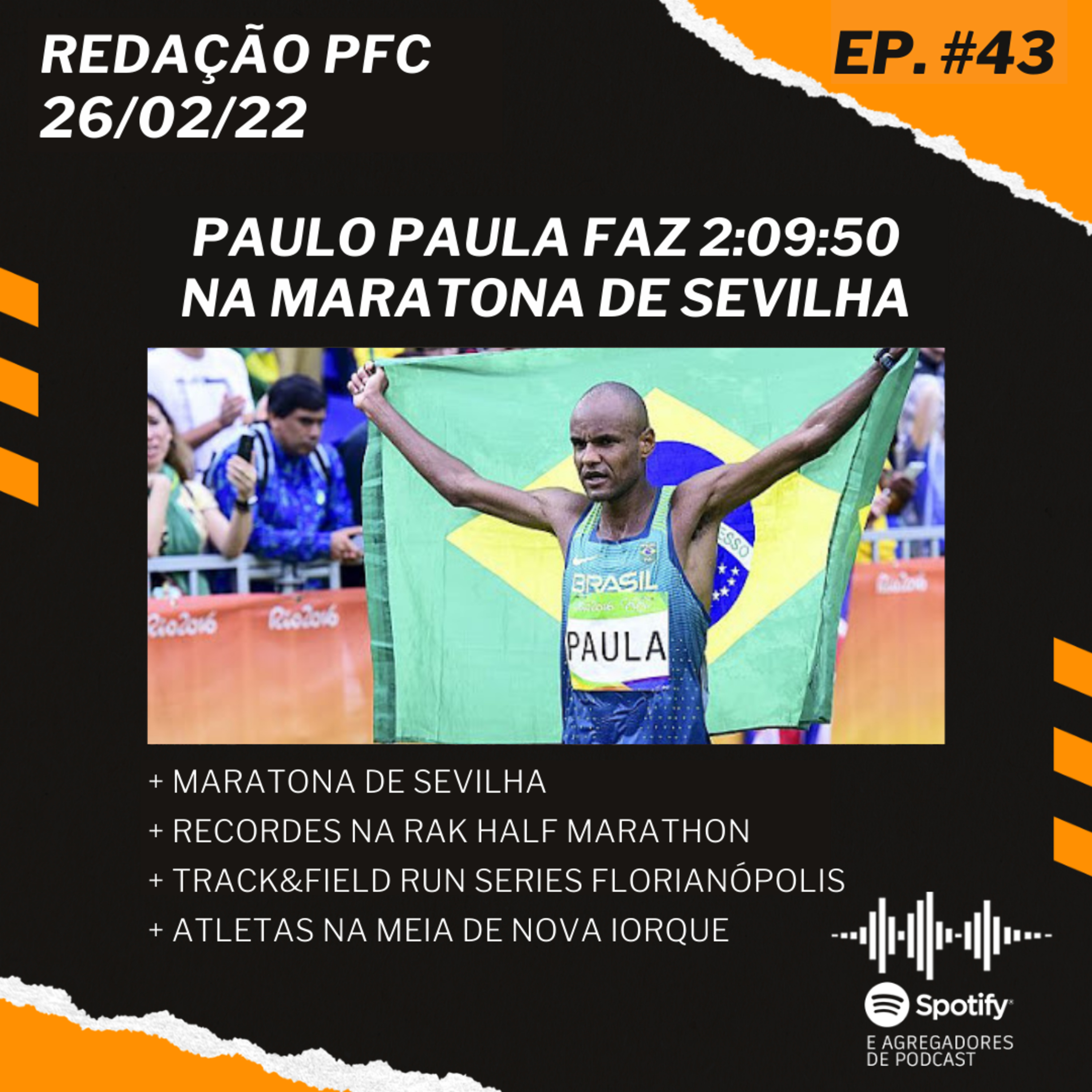 Redação PFC 43 - Paulo Paula, Maratona de Sevilha, RAK Half Marathon e Meia de Nova Iorque episode artwork