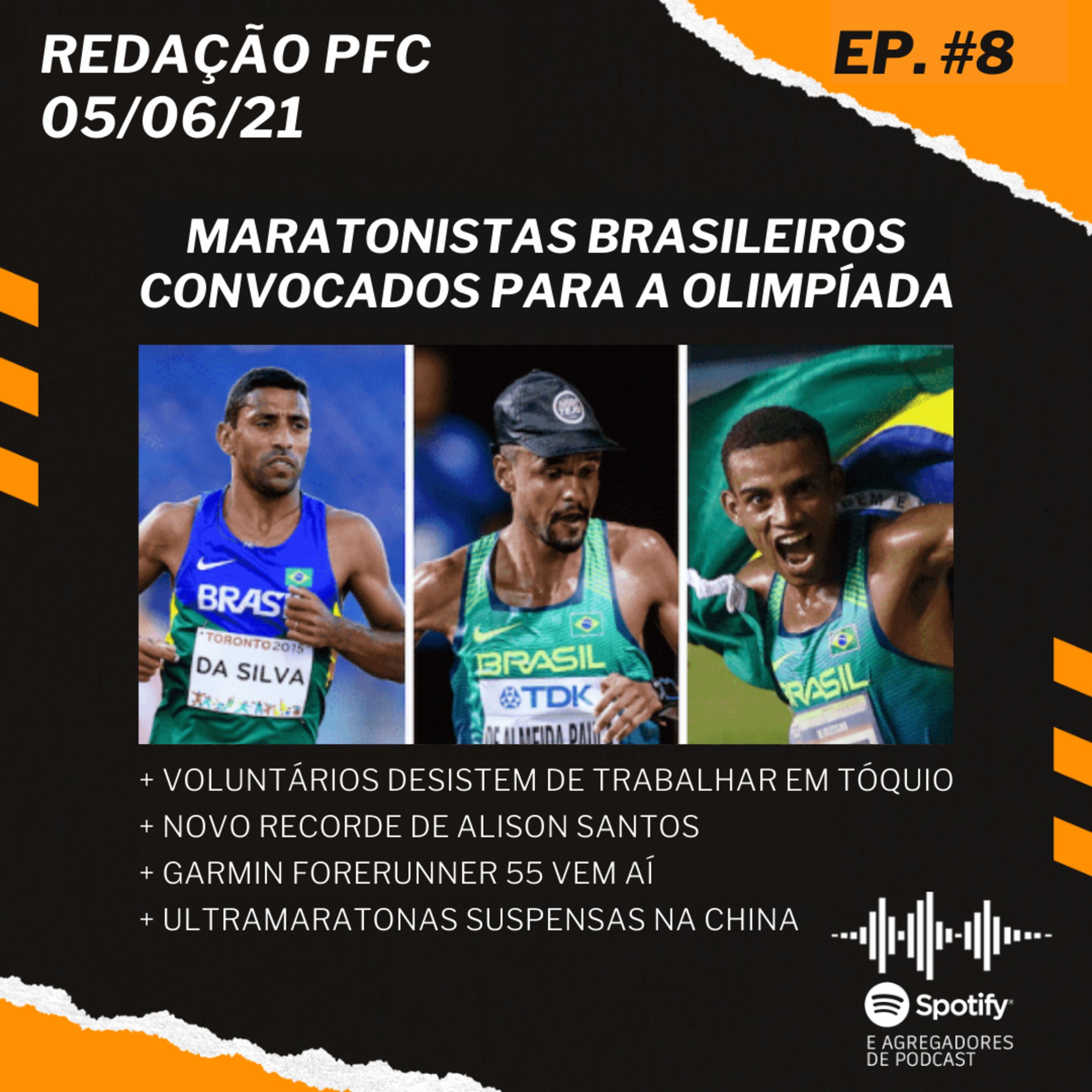 Redação PFC 08 - Maratonistas convocados, Garmin 55 e voluntários desistem dos Jogos Olímpicos episode artwork