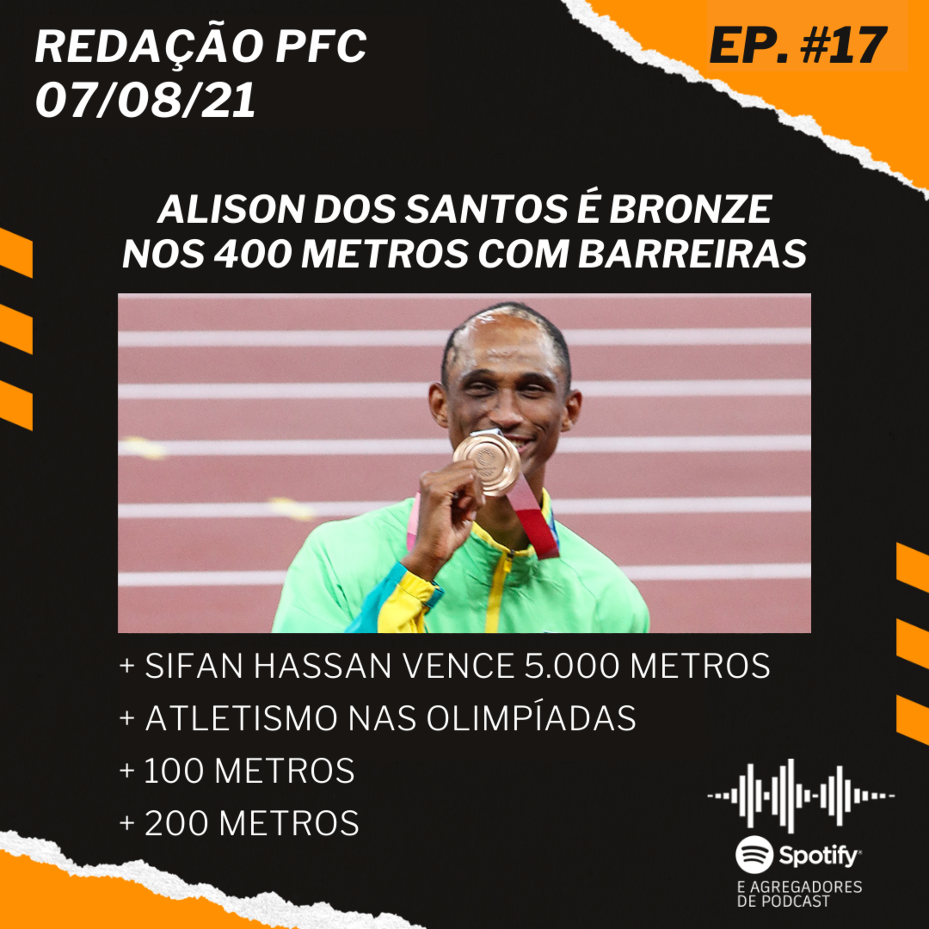 Redação PFC 17 - Alison dos Santos, Sifan Hassan e o atletismo nas Olimpíadas episode artwork