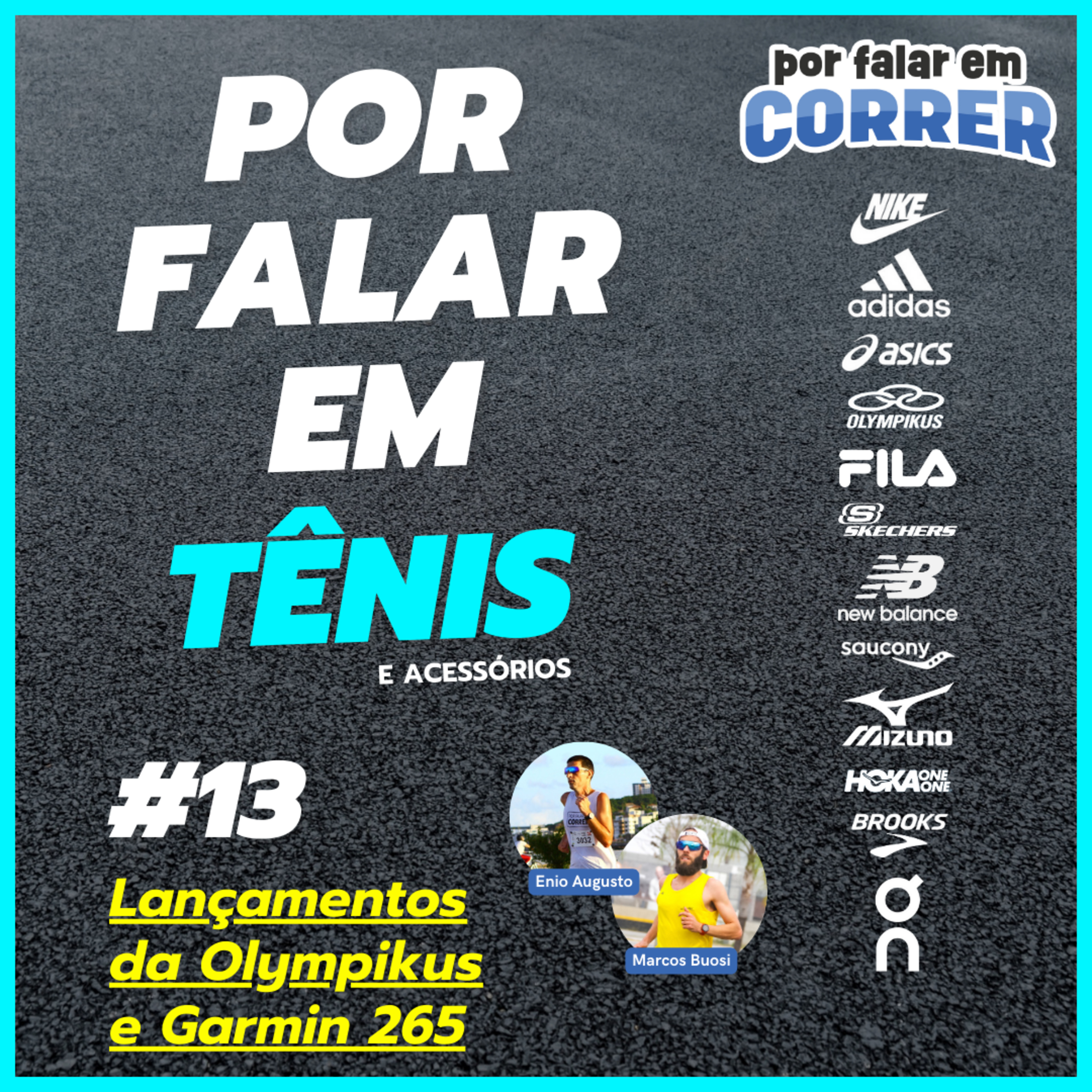 Por Falar em Tênis 13 - Corre 3, Vento 2, Grafeno 2, Corre Trilha e Garmin 265 episode artwork