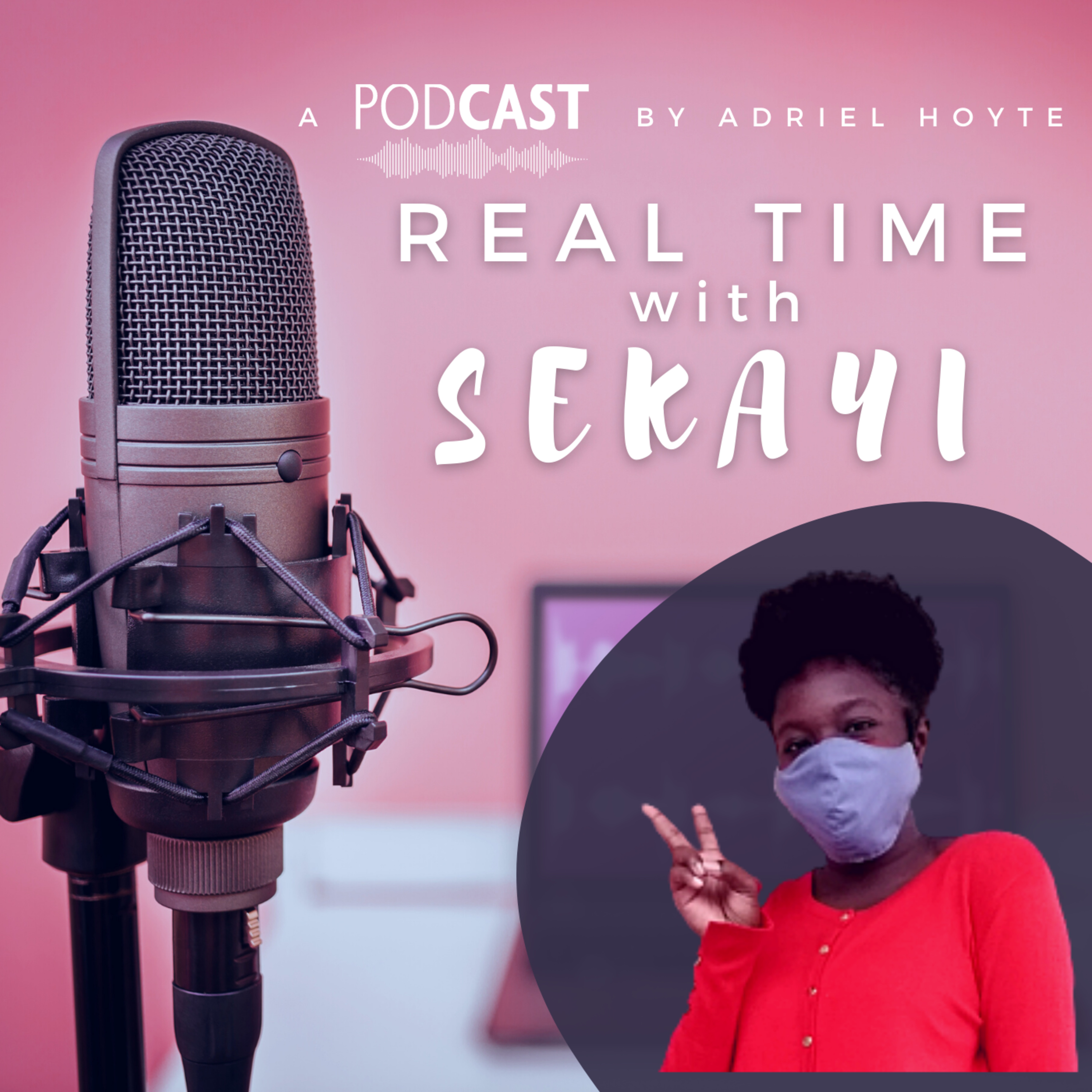 Real Time W/ Sekayi