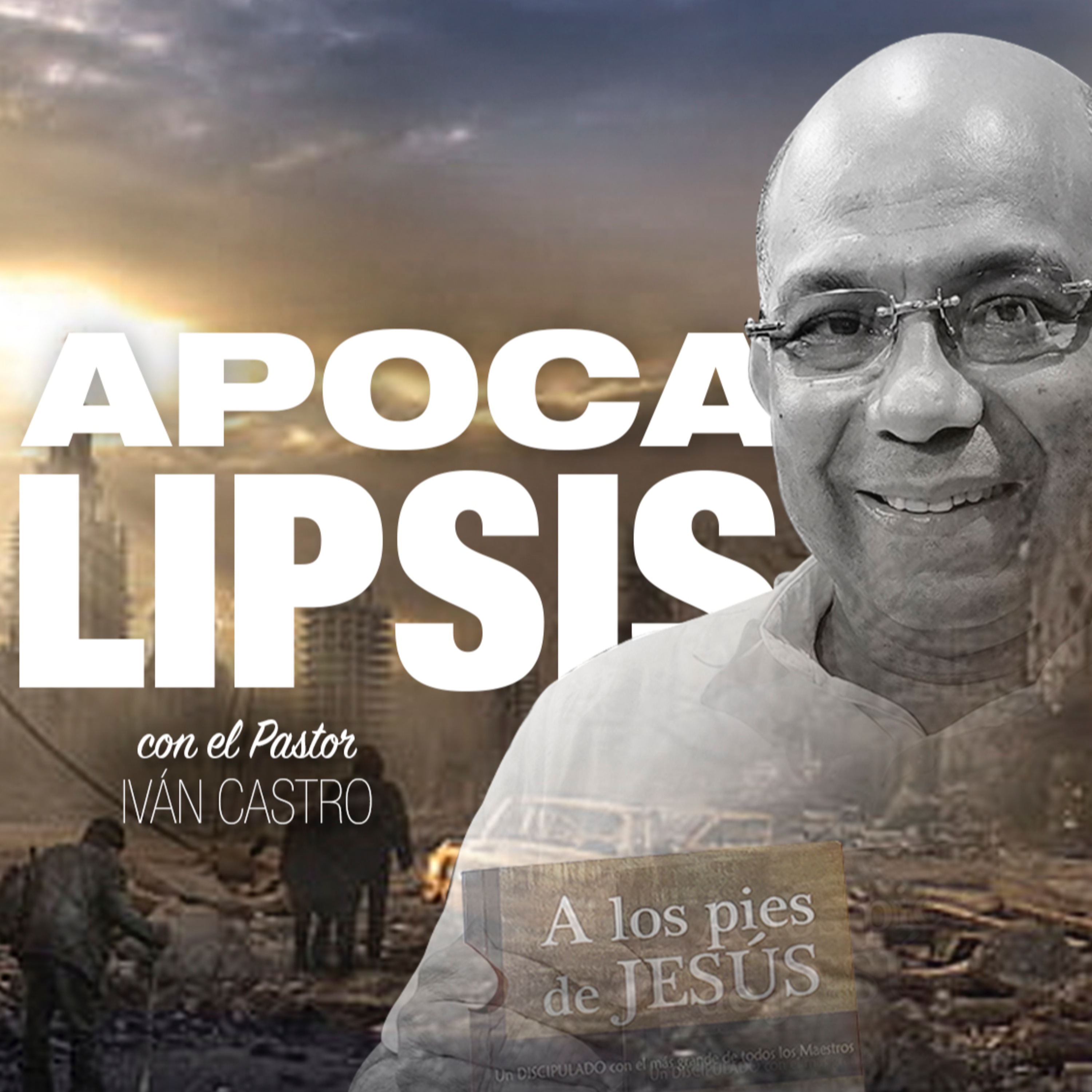 APOCALIPSIS con el Pastor Iván Castro de la Hoz episode artwork