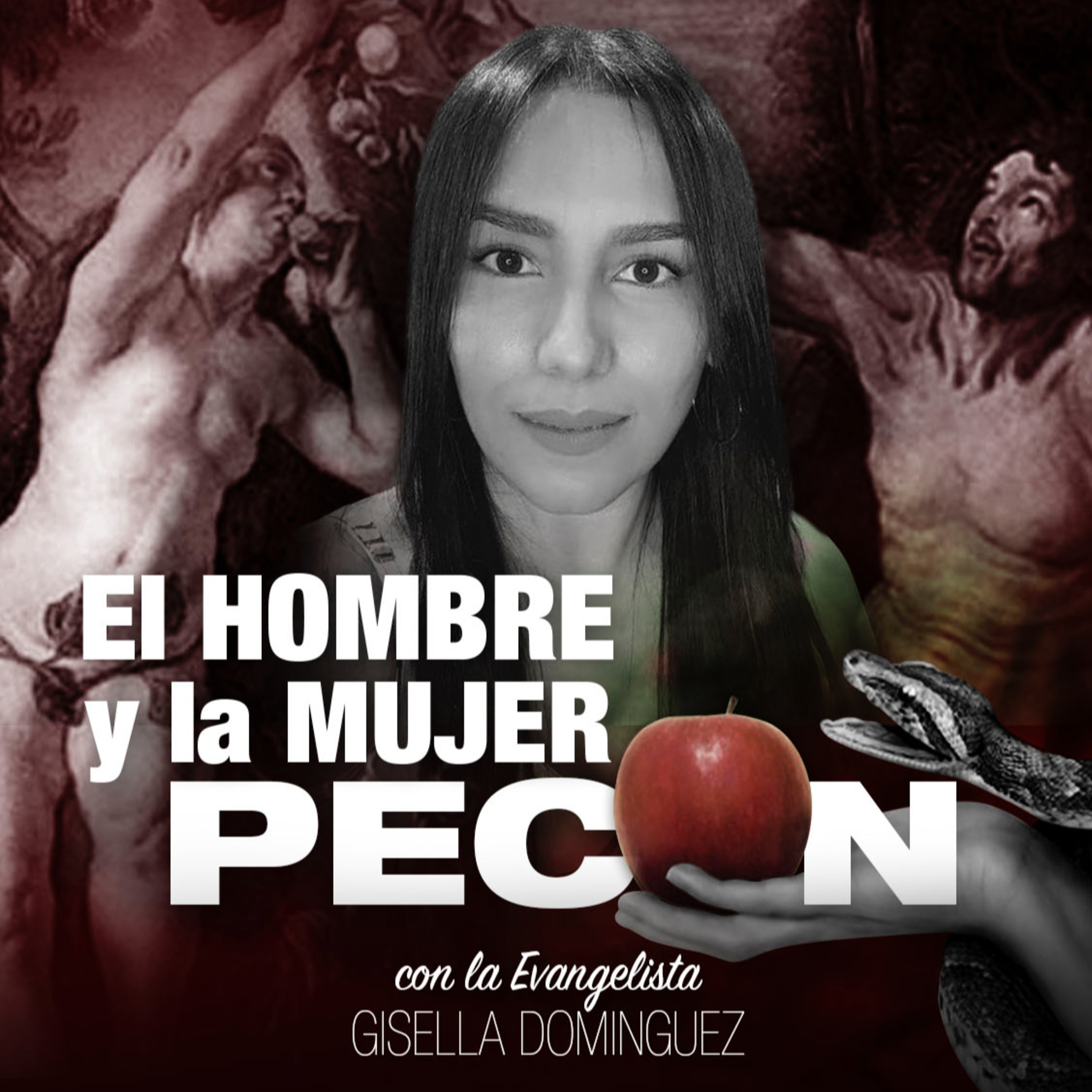 EL HOMBRE Y LA MUJER PECAN con la Evangelista Gisella Domínguez episode artwork