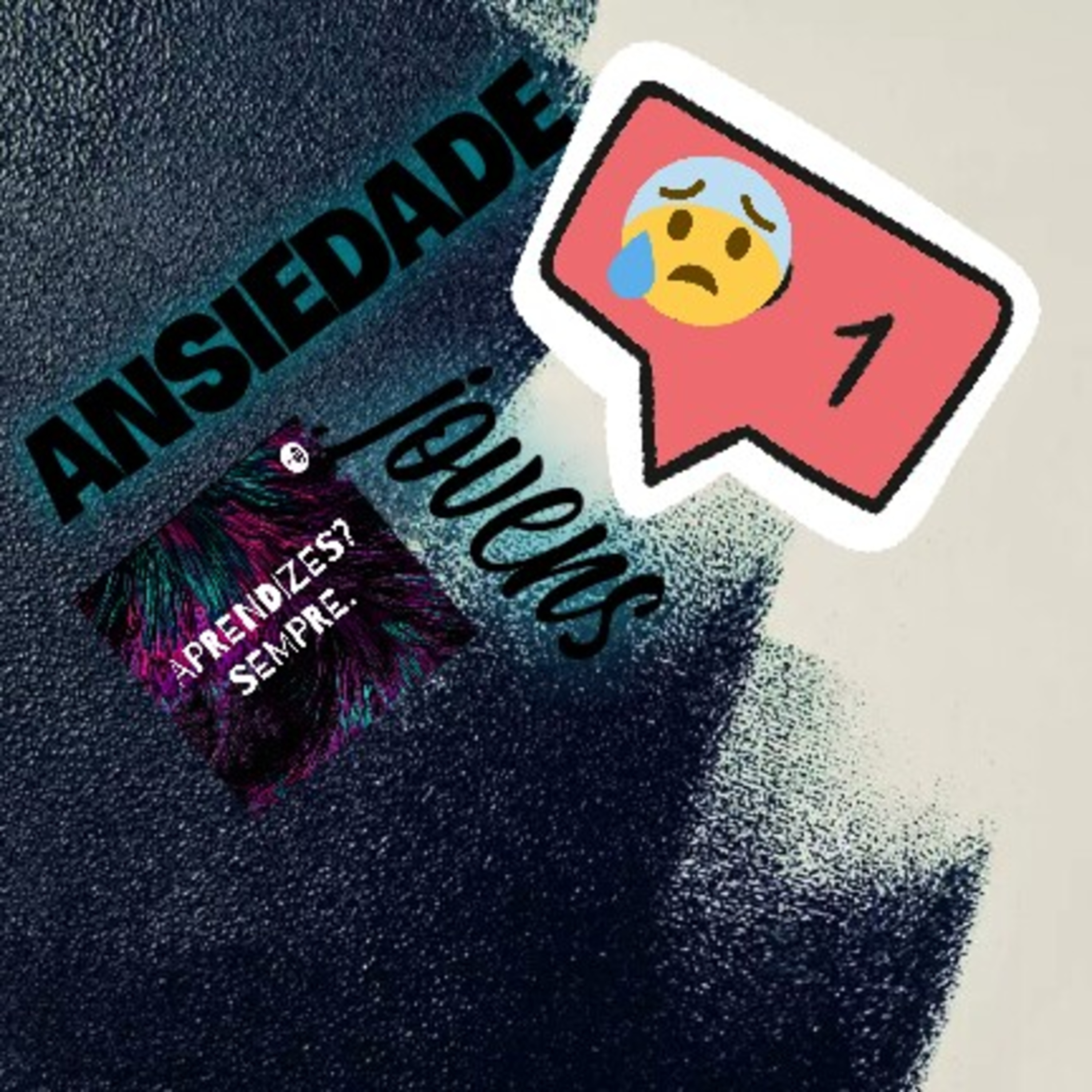 Ansiedade e juventude episode artwork