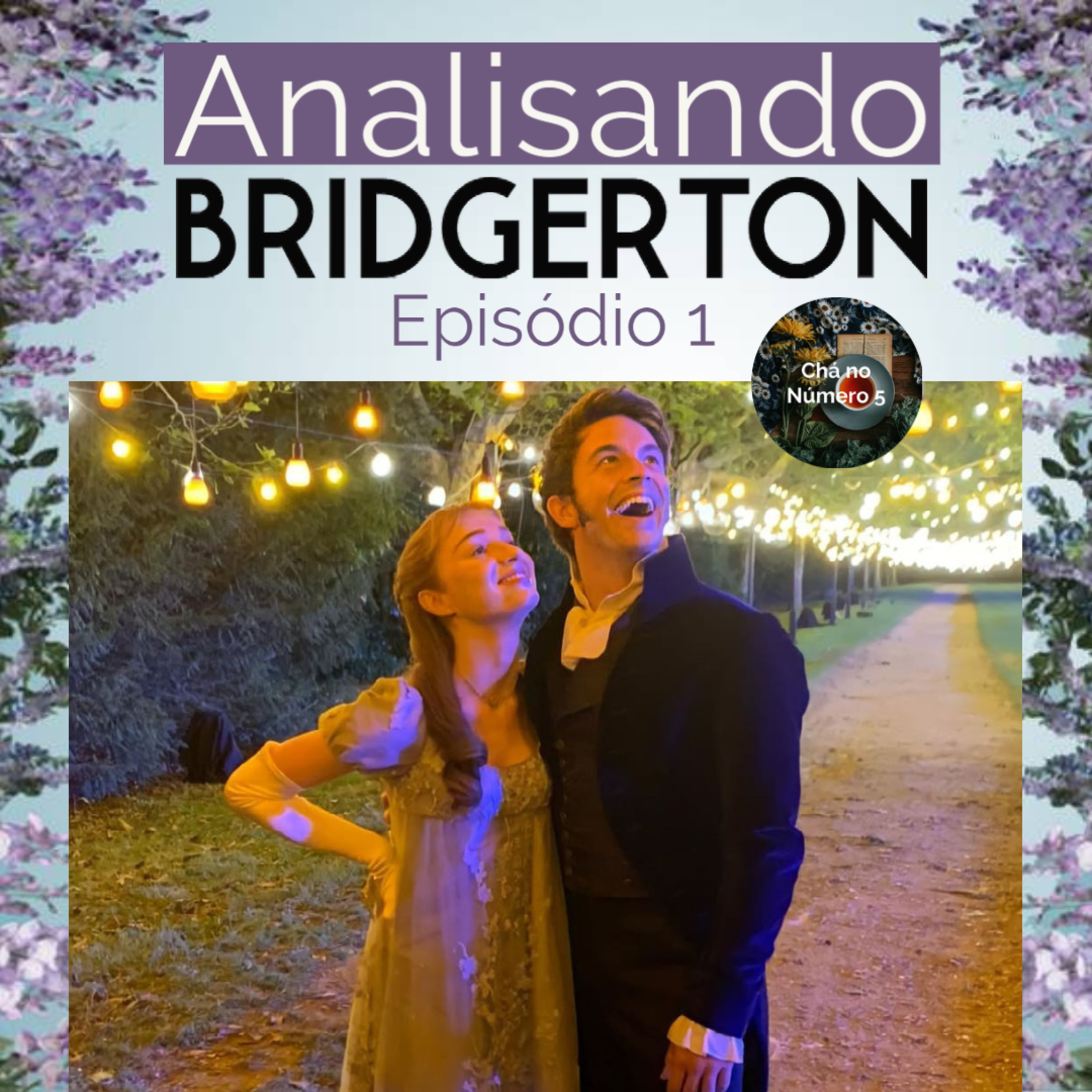 Analisando Bridgerton - Episódio 1