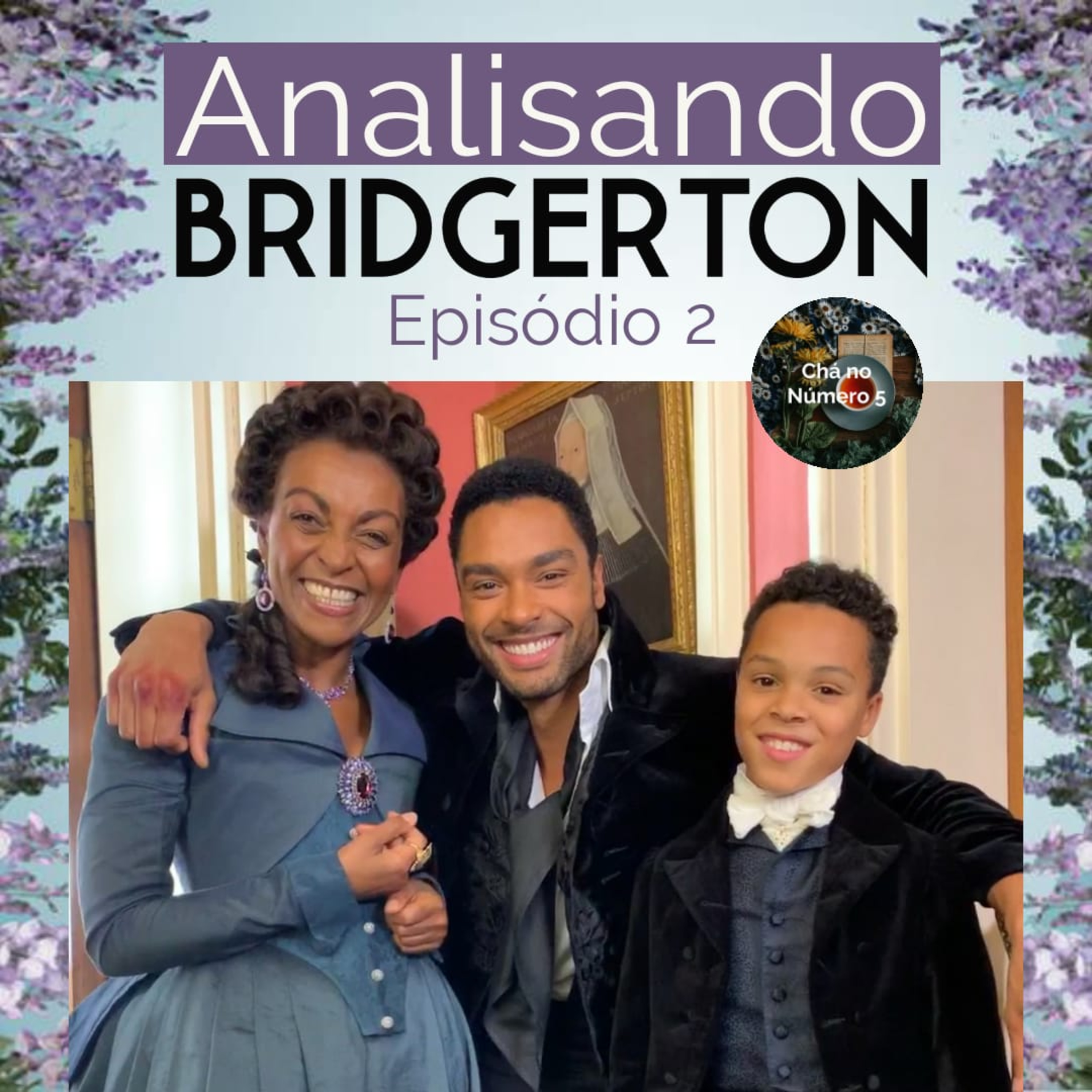 Chá no Número 5: Bridgerton Podcast