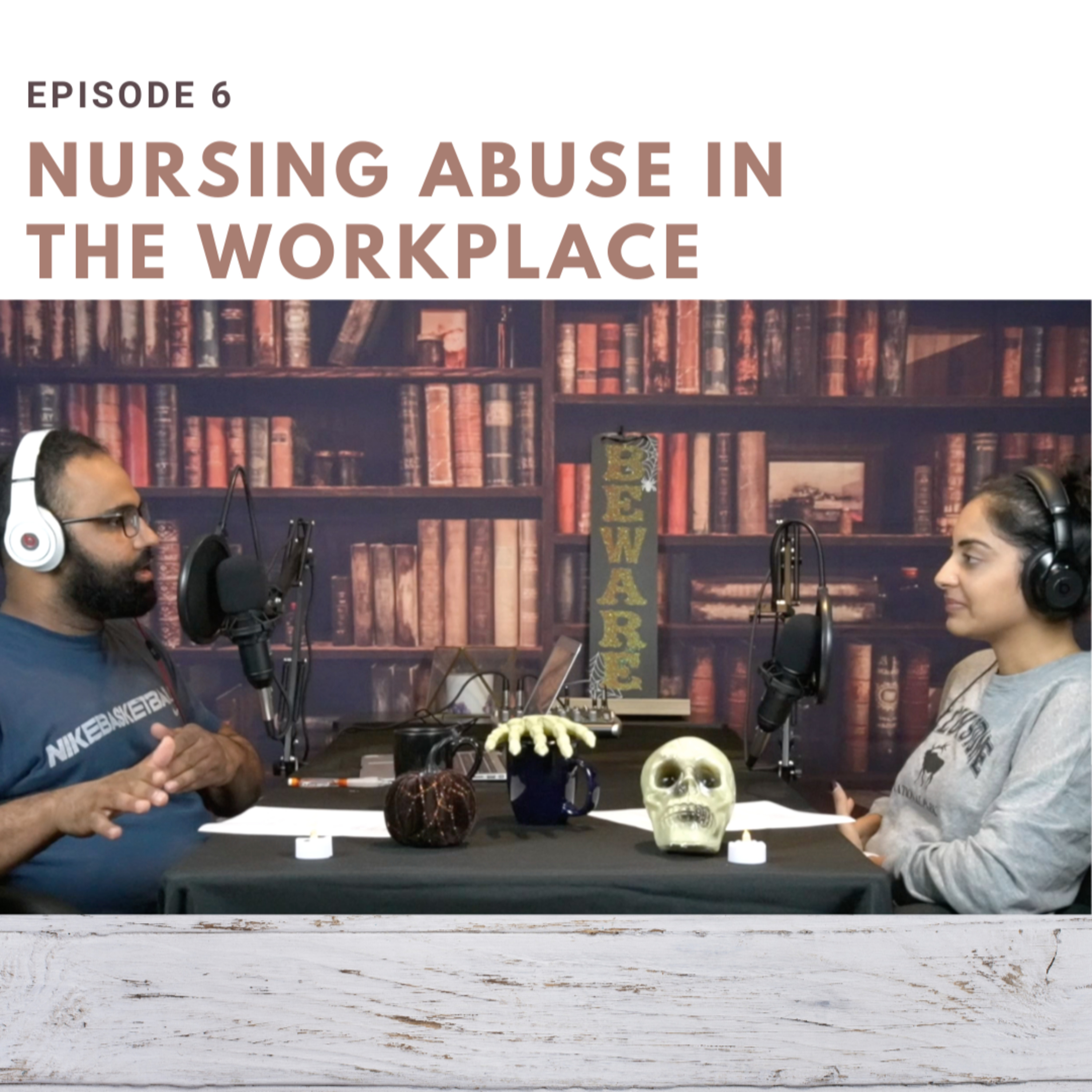 Nursing Abuse in the Workplace