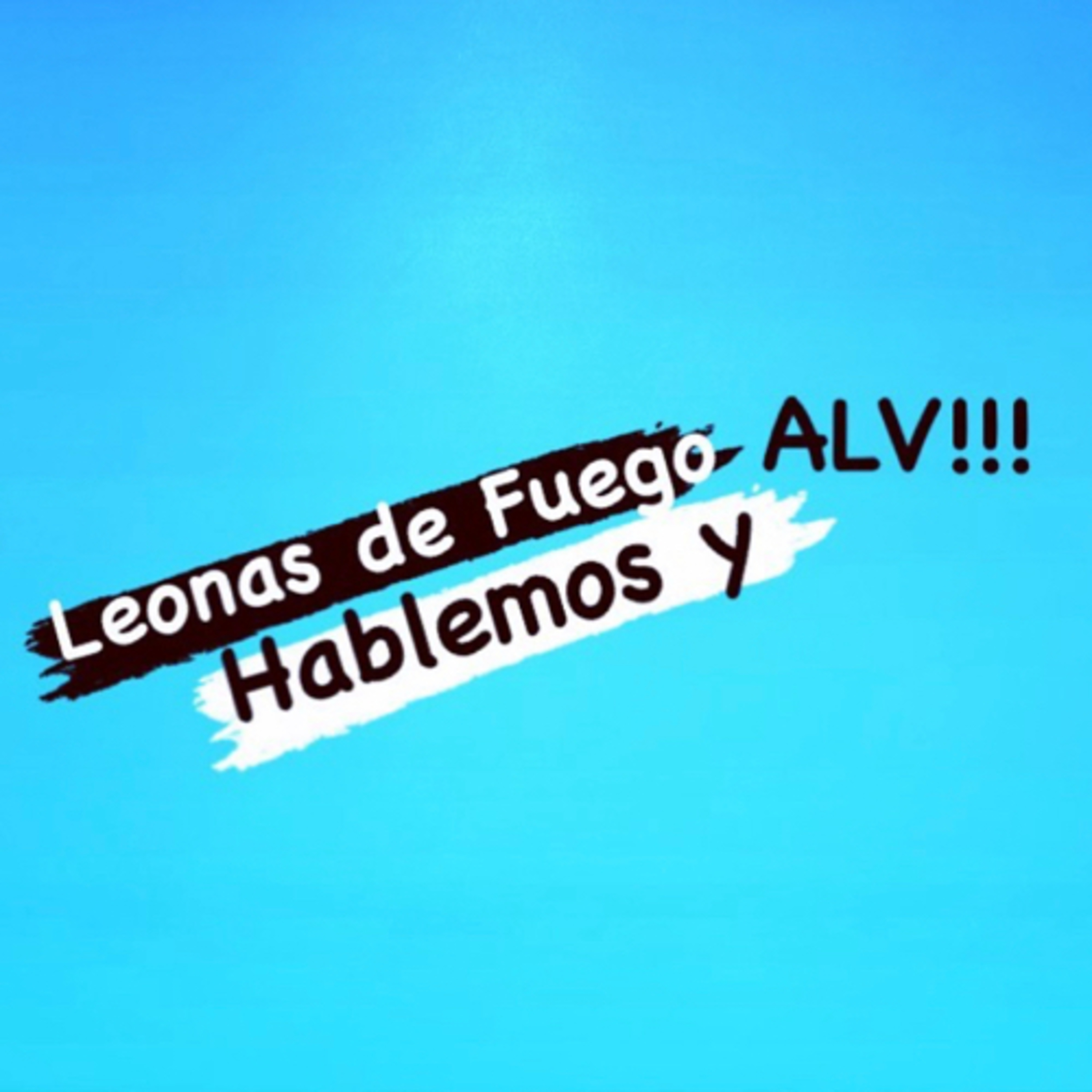 Leonas de Fuego ALV!!