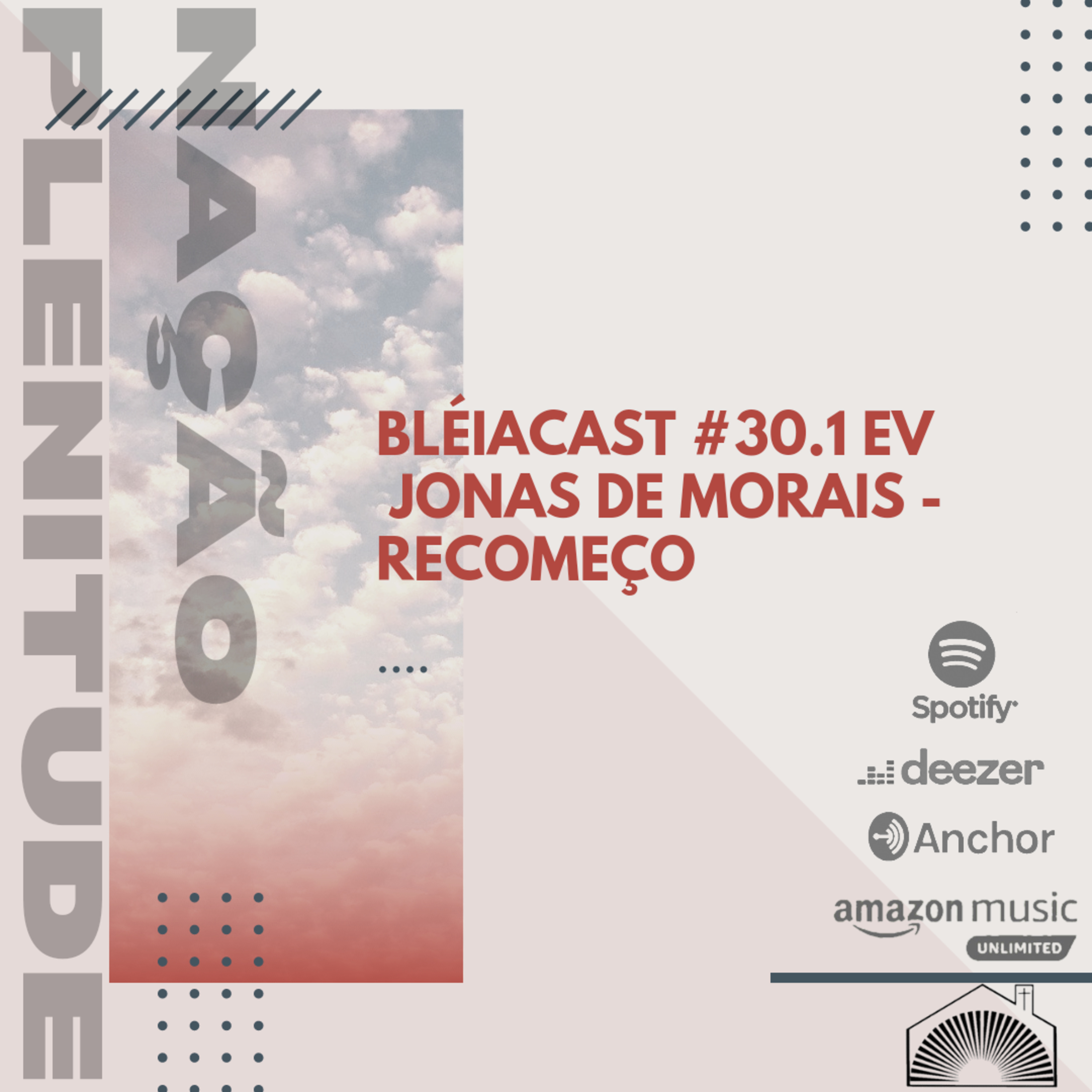 Bléiacast Jardim Alvorada