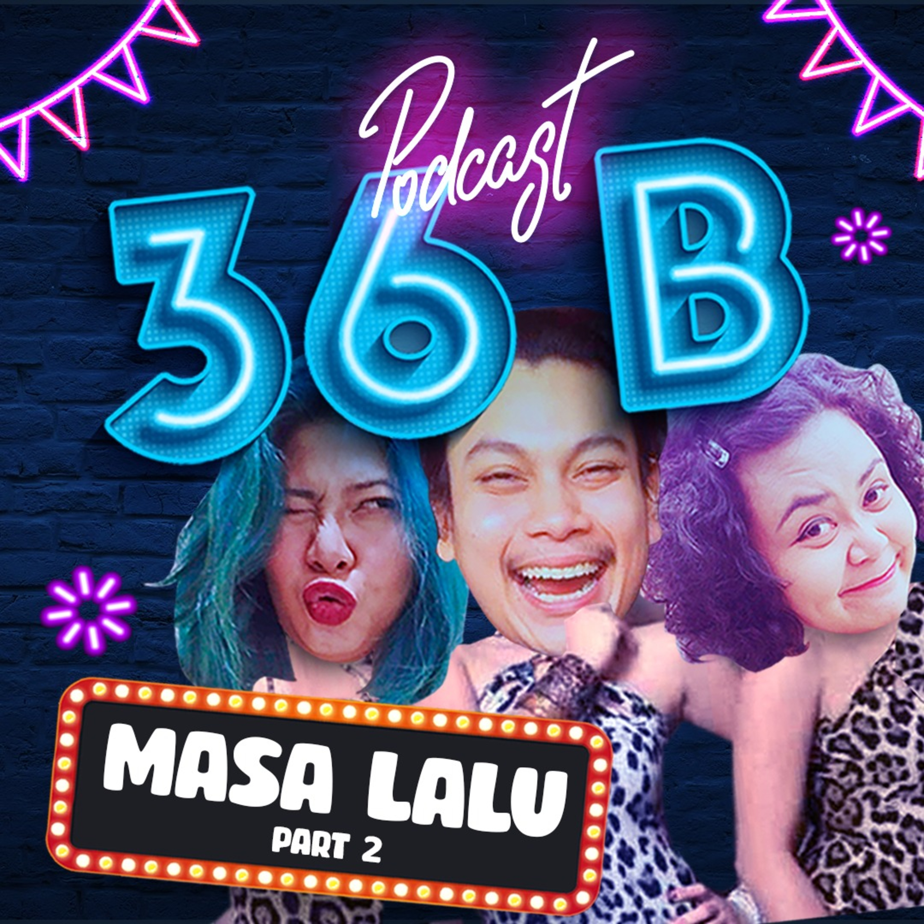 36B (3 orang 6 Bibir)