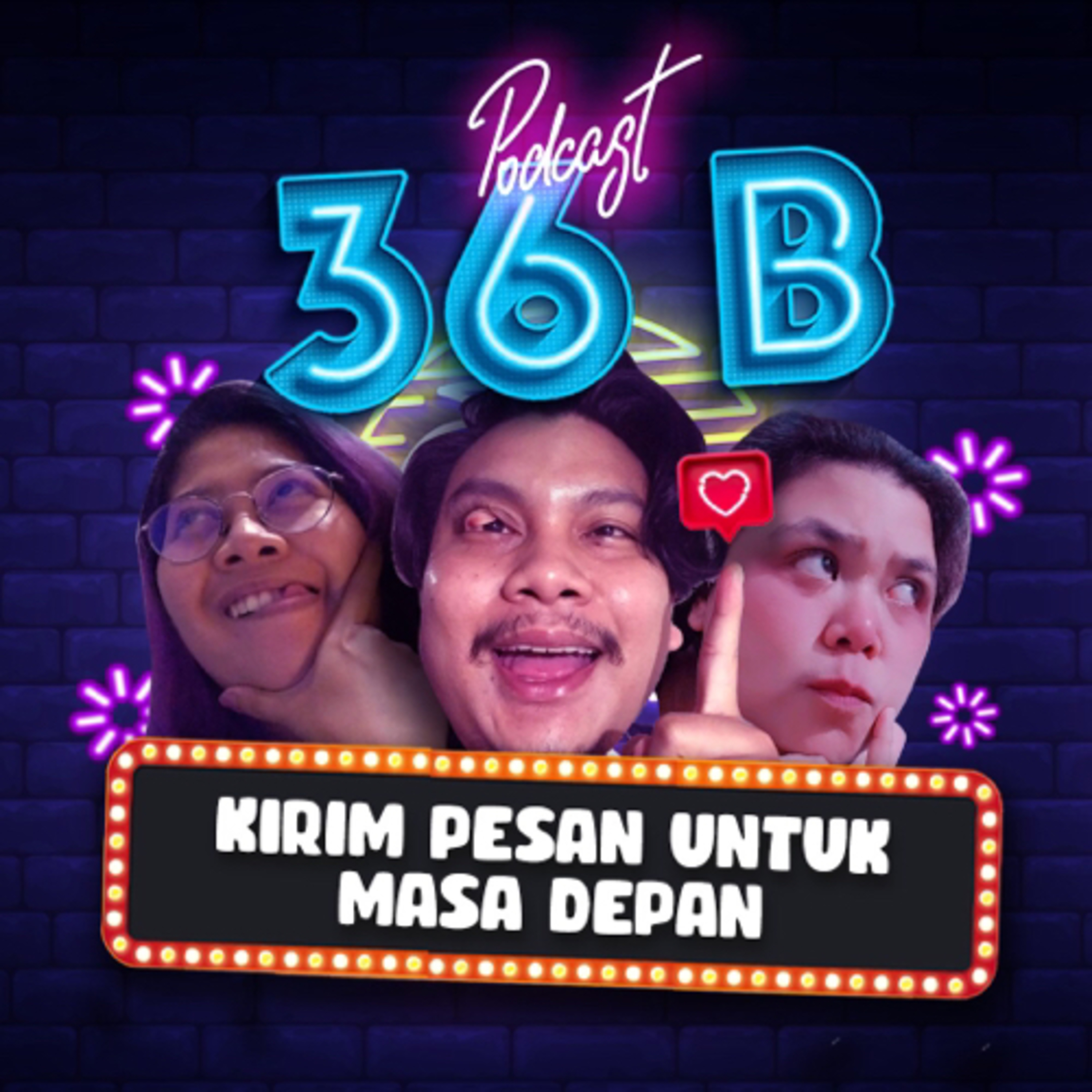 36B (3 orang 6 Bibir)