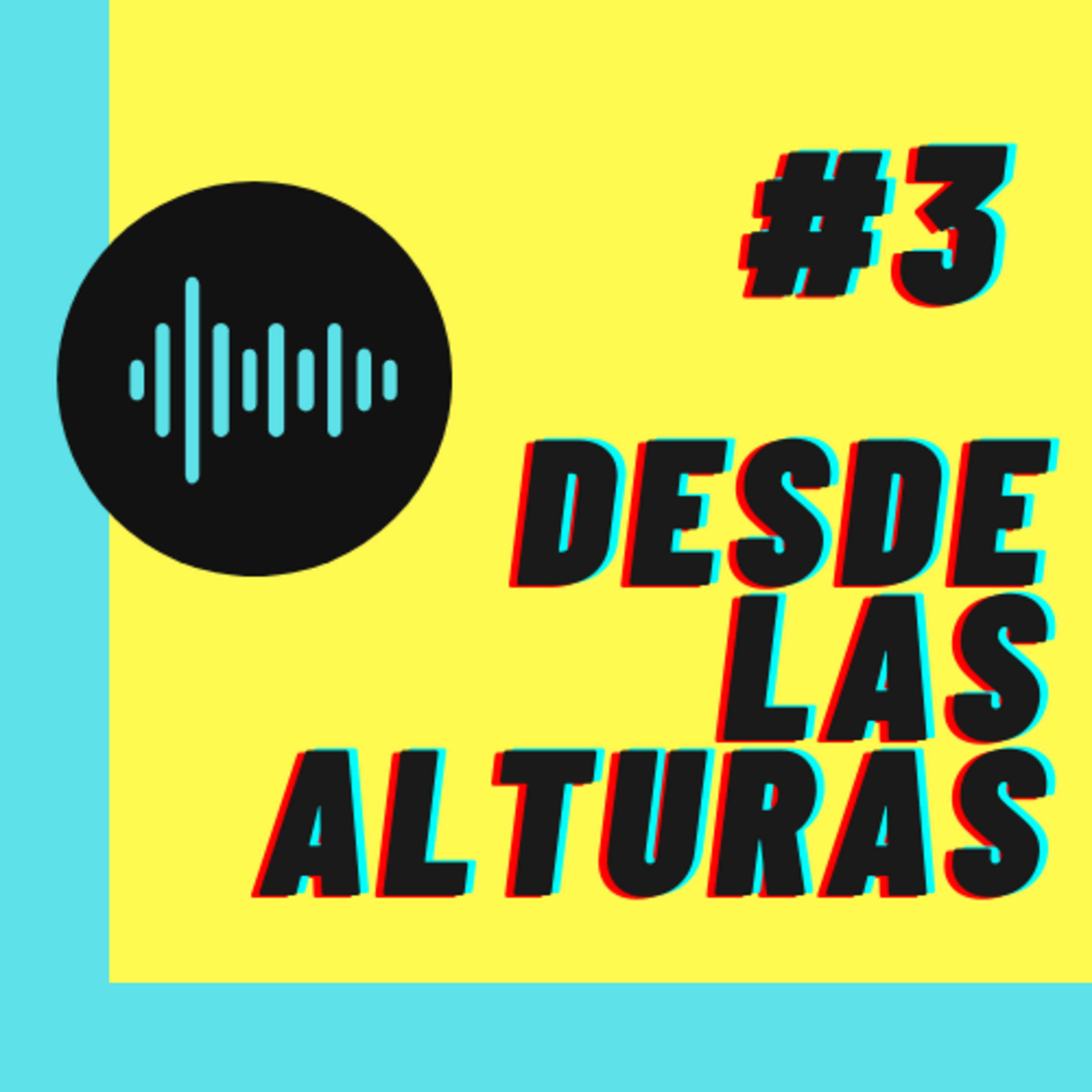 Desde Las Alturas
